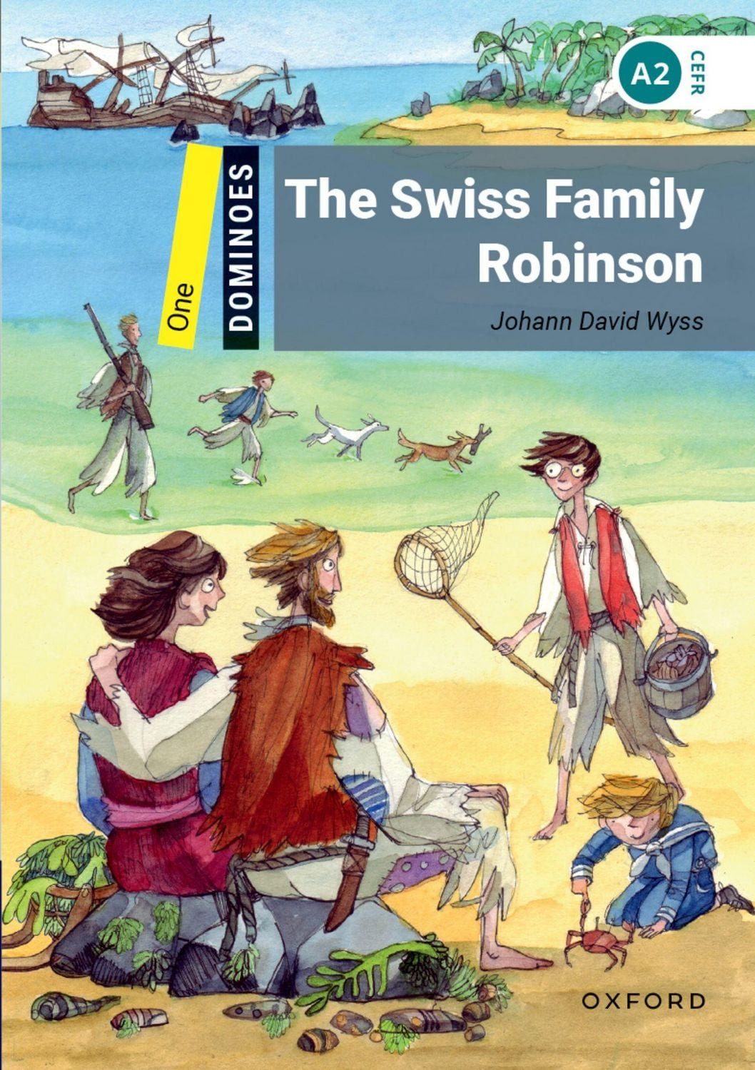 Dominoes: One: Swiss Family Robinson / Johann Rudolf Wyss