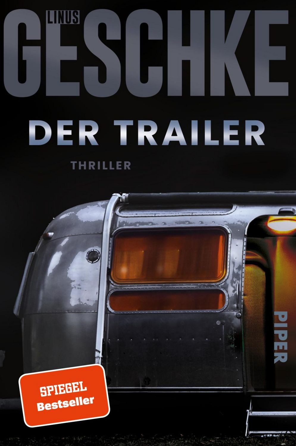 Belletristik Der Trailer Thriller, Dunkel, spannend und meisterhaft konstruiert – Linus Geschke