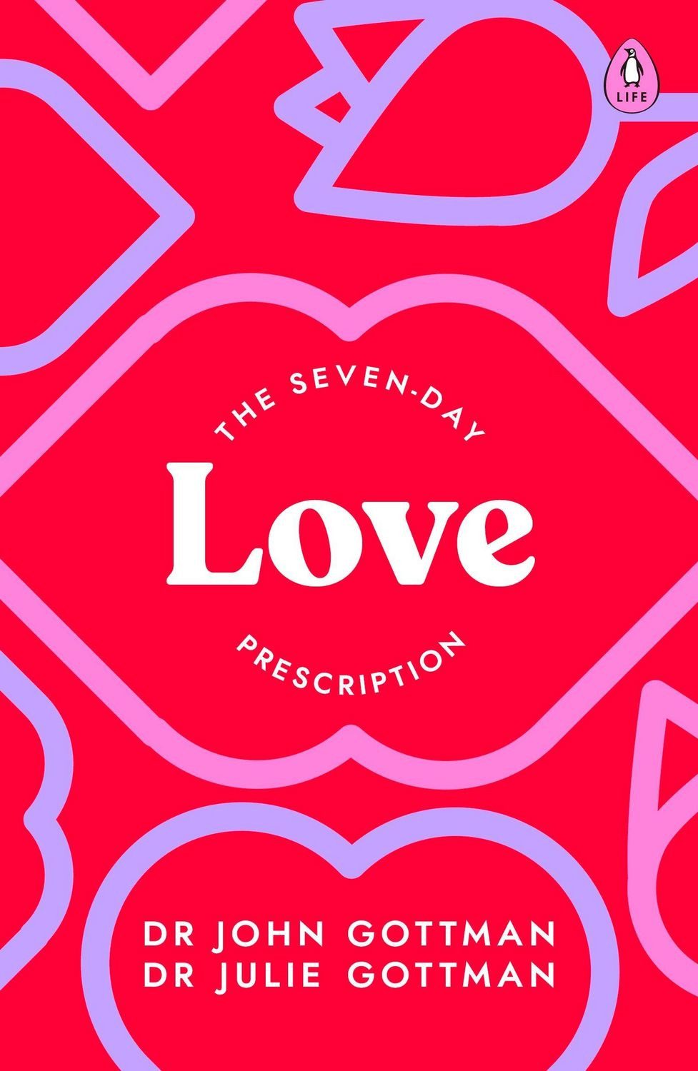 The Seven-Day Love Prescription / John Gottman, Julie Schwartz Gottman