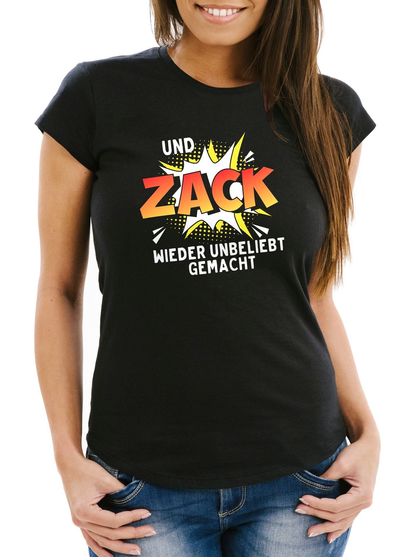 MoonWorks Print-Shirt Damen T-Shirt Und ZACK wieder unbeliebt gemacht Spruch Slim Fit Moonworks® mit Print