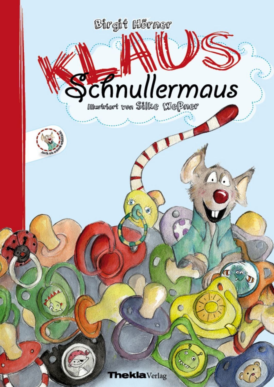 Klaus Schnullermaus / Birgit Hörner