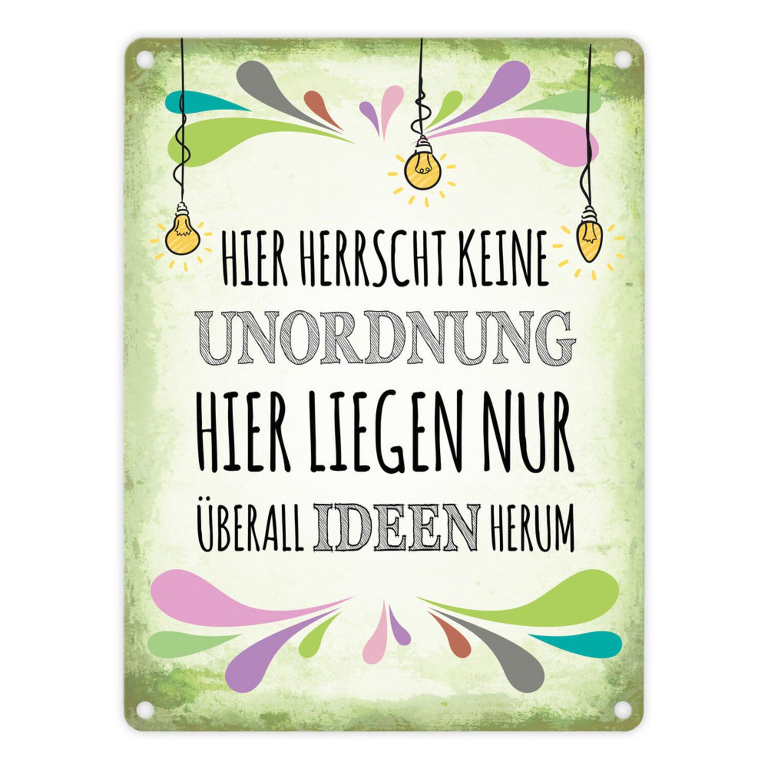 Metallschild Metallschild mit Spruch: Hier herrscht keine Unordnung ... Schild