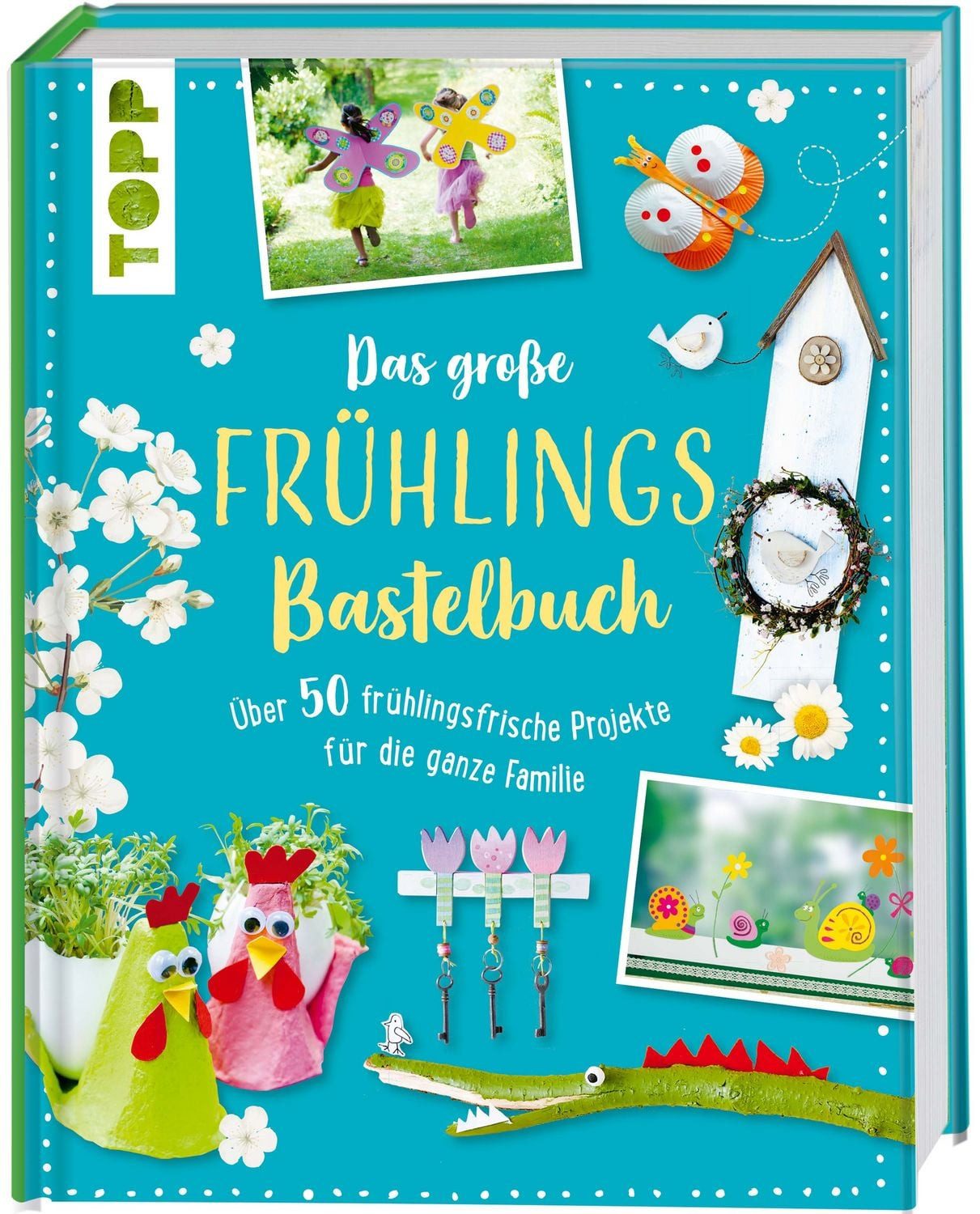 Das große Frühlingsbastelbuch / Frechverlag