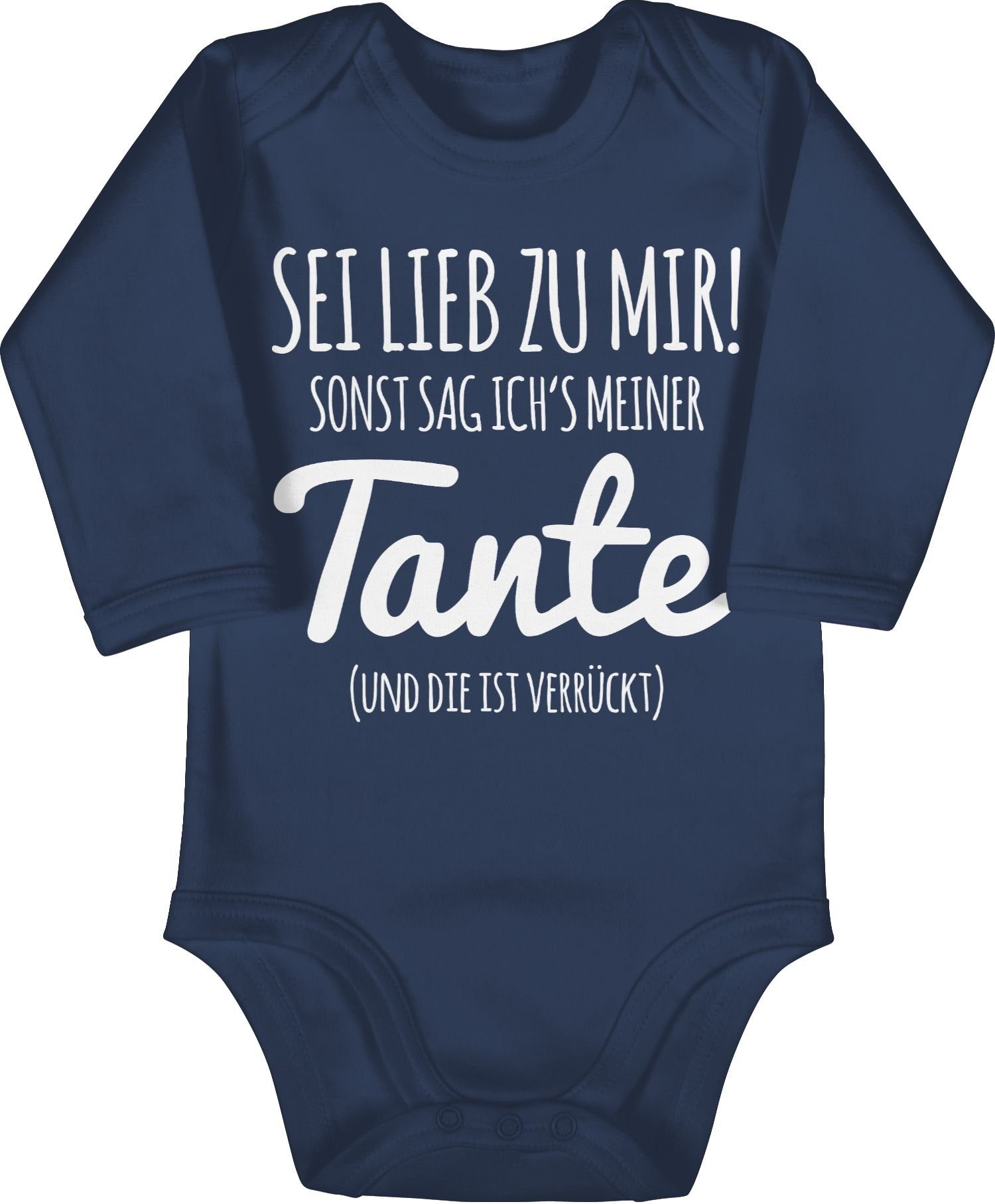 Shirtracer Shirtbody Tante Spruch - Sei lieb zu mir sonst sag ichs meiner Tante Tante 1 Navy Blau