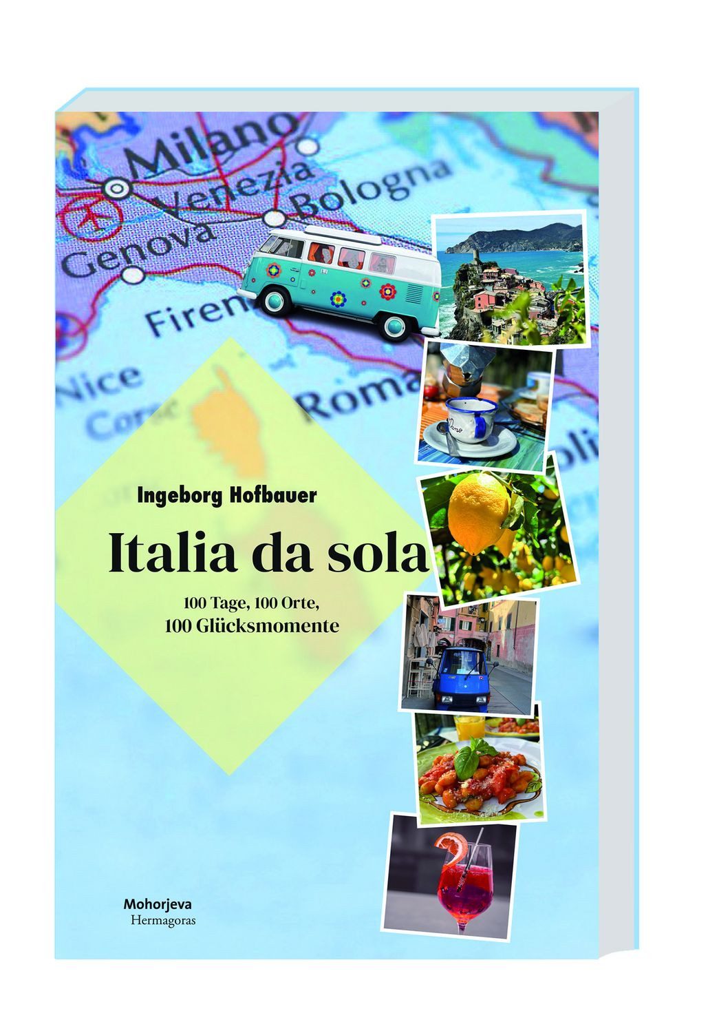 Italia da sola / Ingeborg Hofbauer