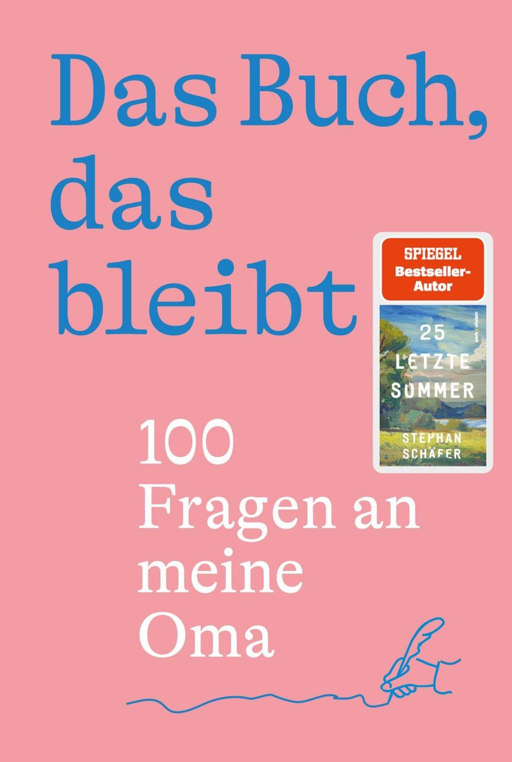 Belletristik Das Buch, das bleibt 100 Fragen an meine Oma, Vom Autor des SPIEGEL-B Stephan Schäfer