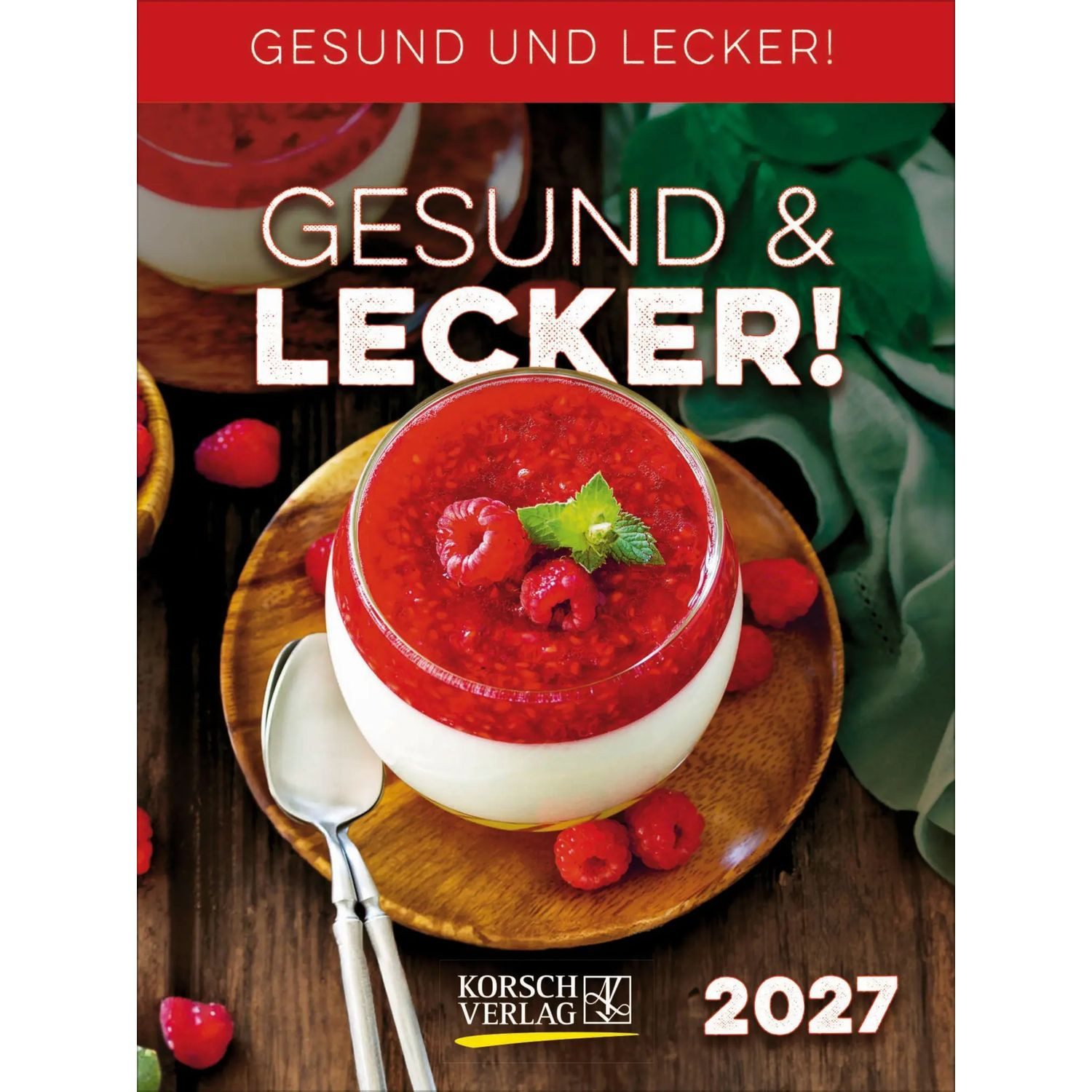 Korsch Verlag Abreißkalender Gesund & Lecker! 2027
