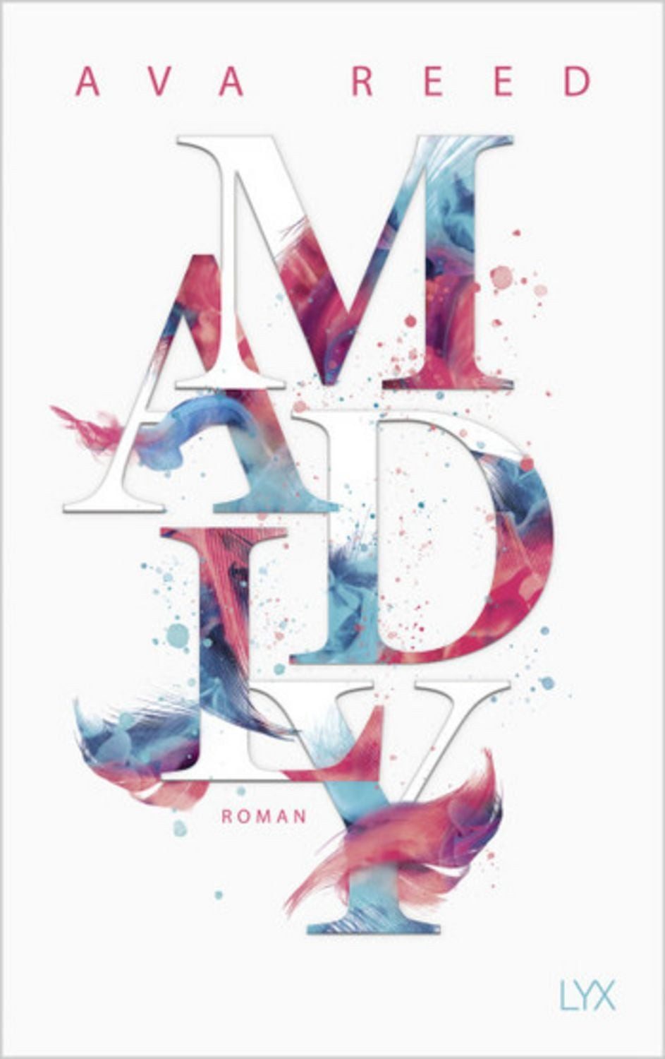 Madly / Ava Reed, SPIEGEL-Bestseller