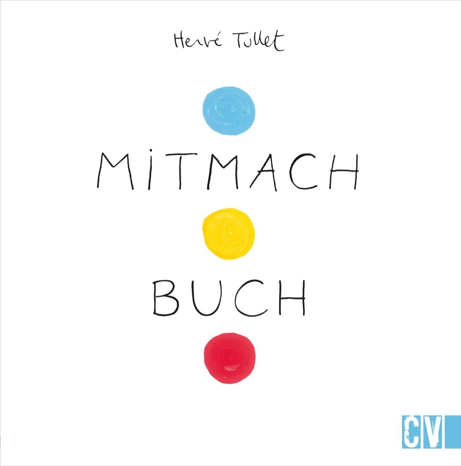 Mitmach Buch / Herve Tullet