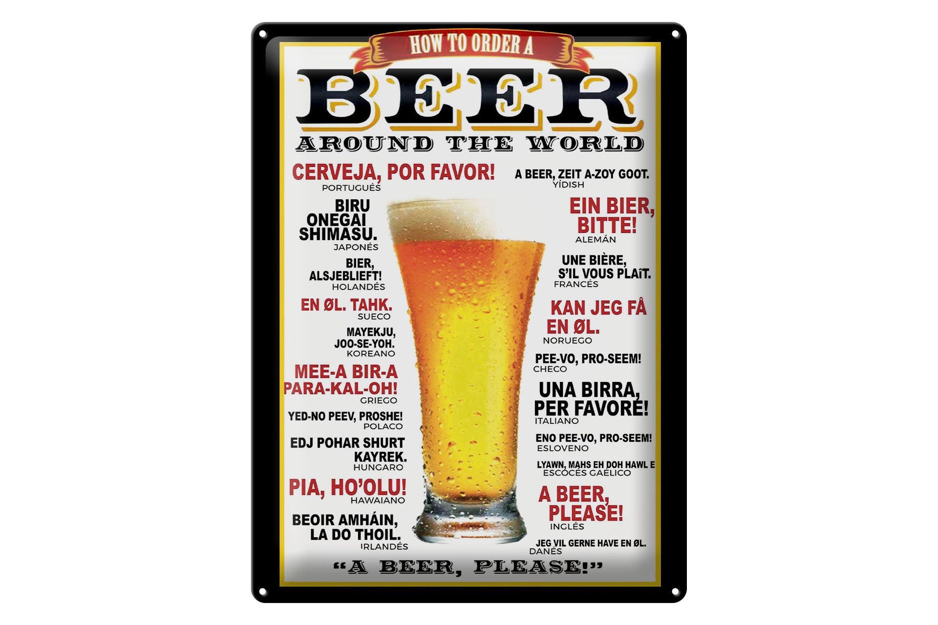 Femer GmbH Metallschild Alkohol 30x40 cm How to order a Beer around the world a beer please, (1 St), gewölbte Oberfläche, abgerundete Ecken, umgeschlagene Kanten