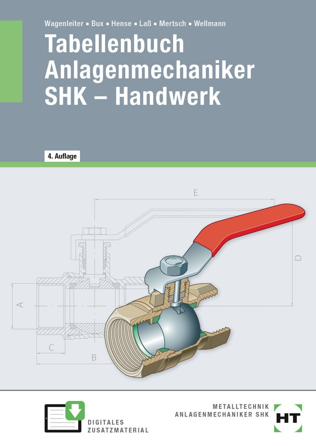 Tabellenbuch Anlagenmechaniker SHK - Handwerk / Hermann Bux, Bertram Hense, Hans-Peter Lass, Karl-Heinz Mertsch, Uwe Wellmann