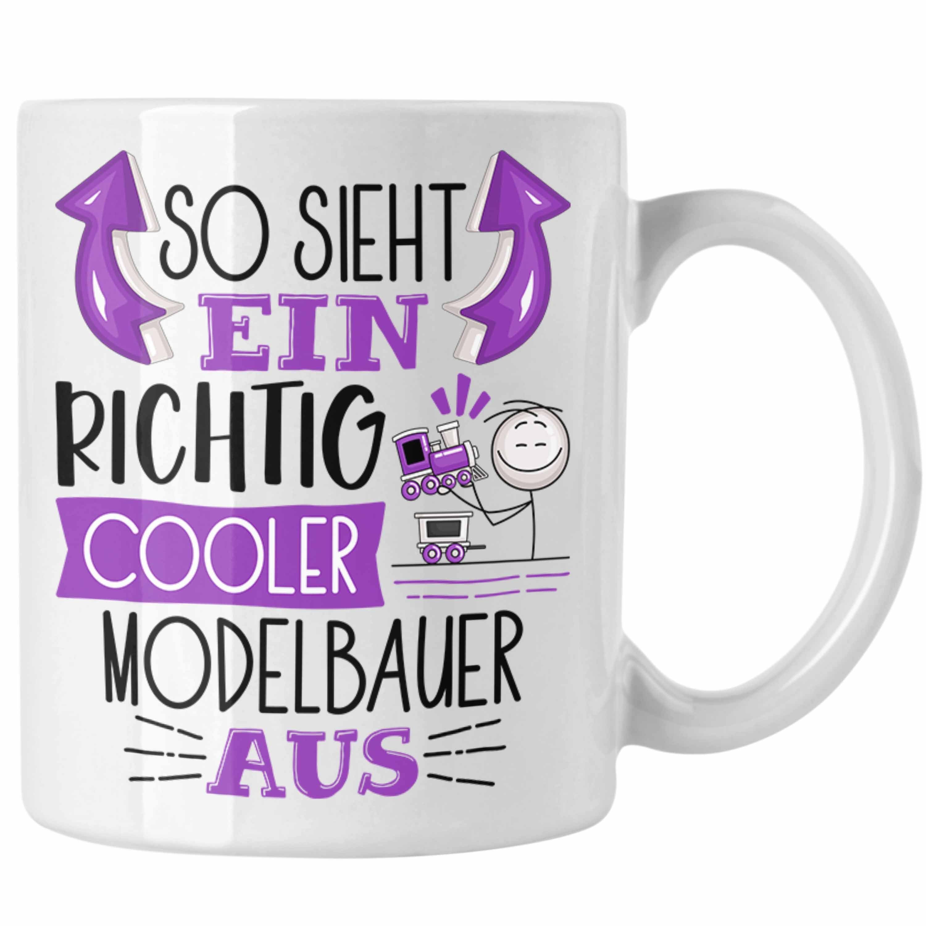 Trendation Tasse Modelbauer Tasse So Sieht Ein Richtig Cooler Modelbauer Aus Geschenk L Weiss