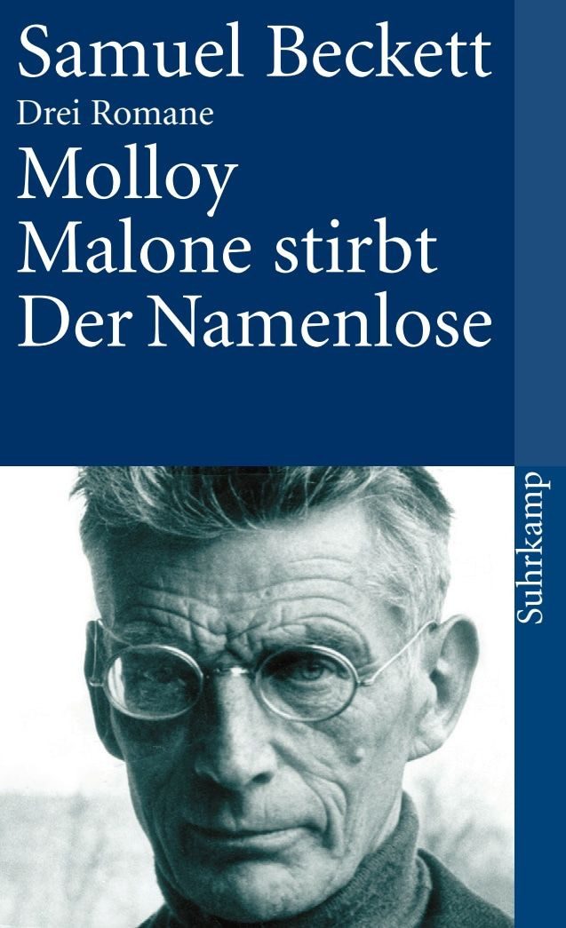 Belletristik Molloy. Malone stirbt. Der Namenlose Drei Romane Samuel Beckett