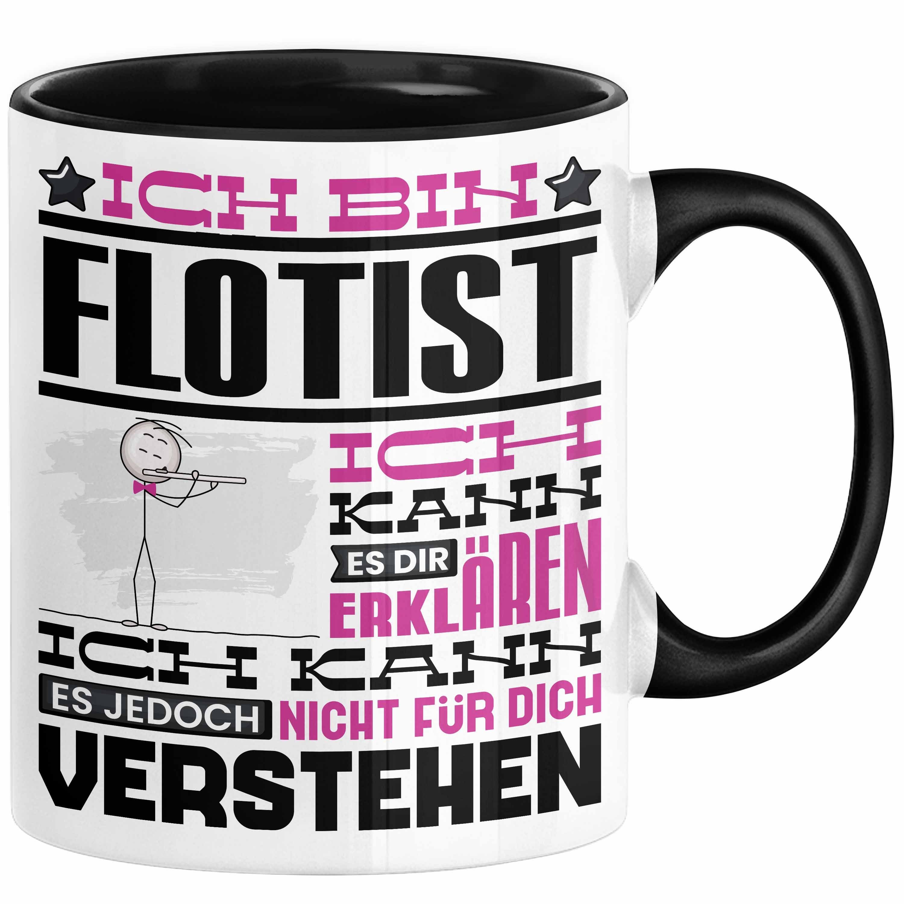 Trendation Tasse Flötist Geschenk Tasse Geschenkidee für Flötist Geburtstag Lustig Ich