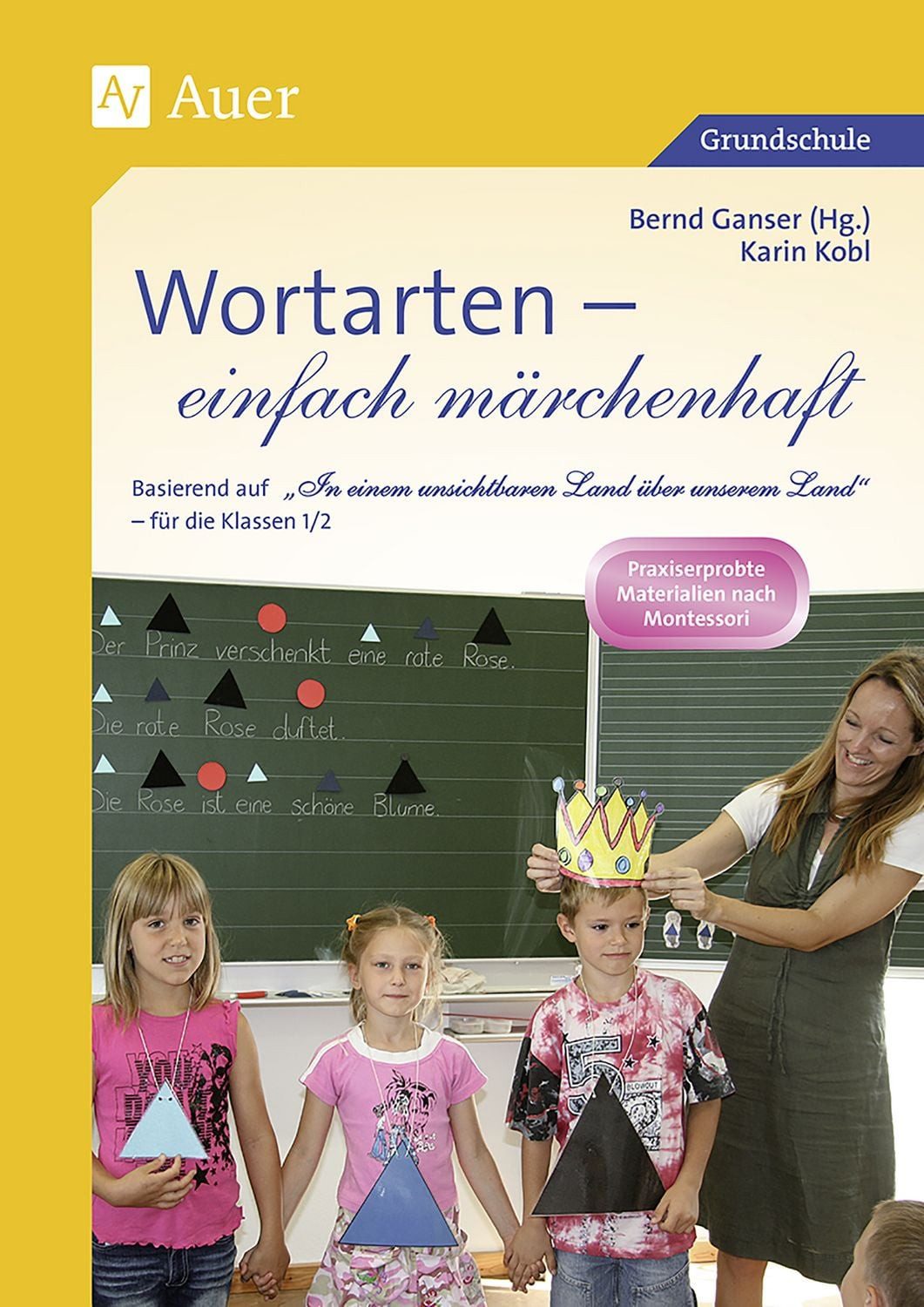 Schulbuch Wortarten - einfach märchenhaft Basierend auf "In einem unsichtbaren L Karin Kobl