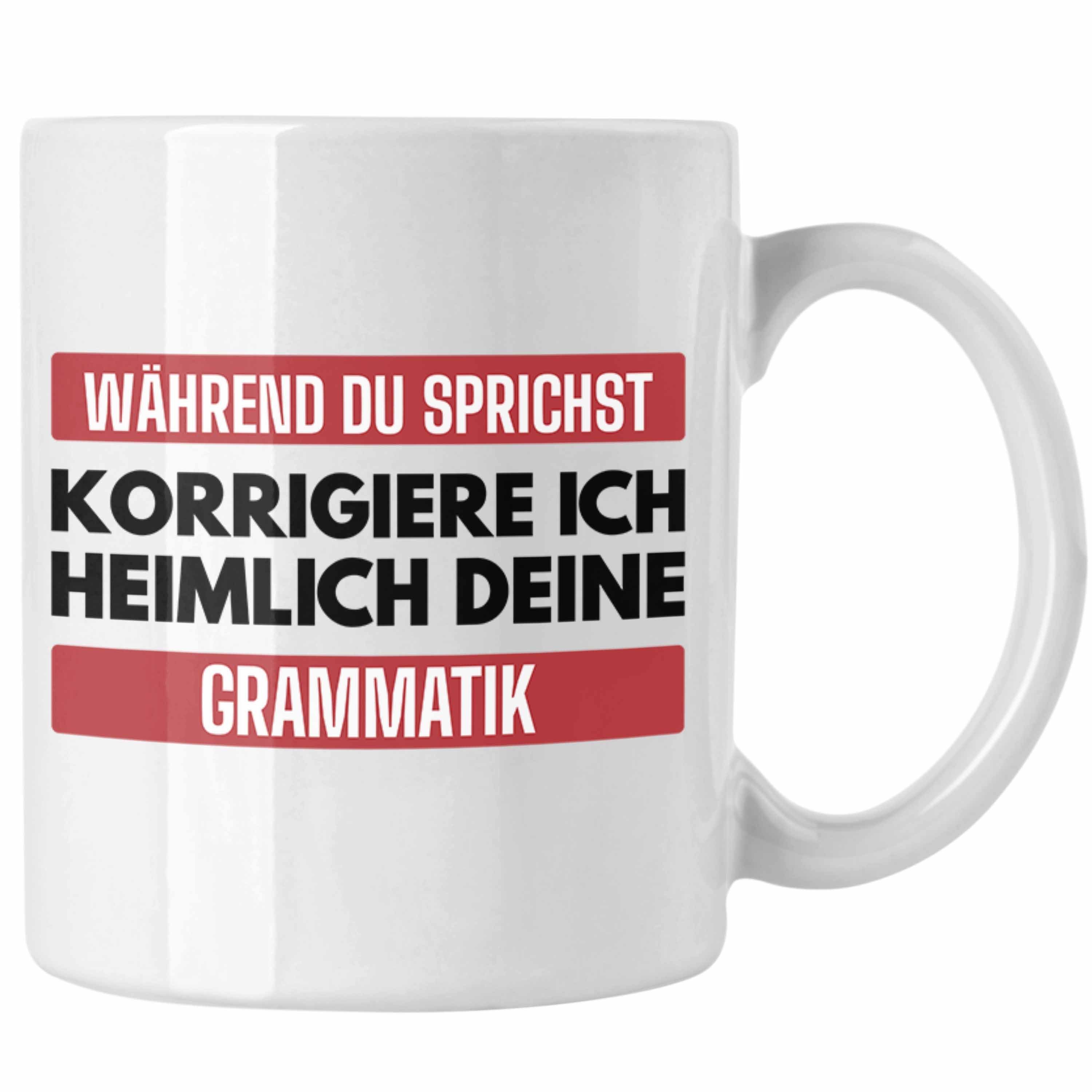 Spruch Grammatik Trendation Lustig Geschenk Lehrerin Trendation - Geschenkidee Weiss Tasse Sprüche Tasse
