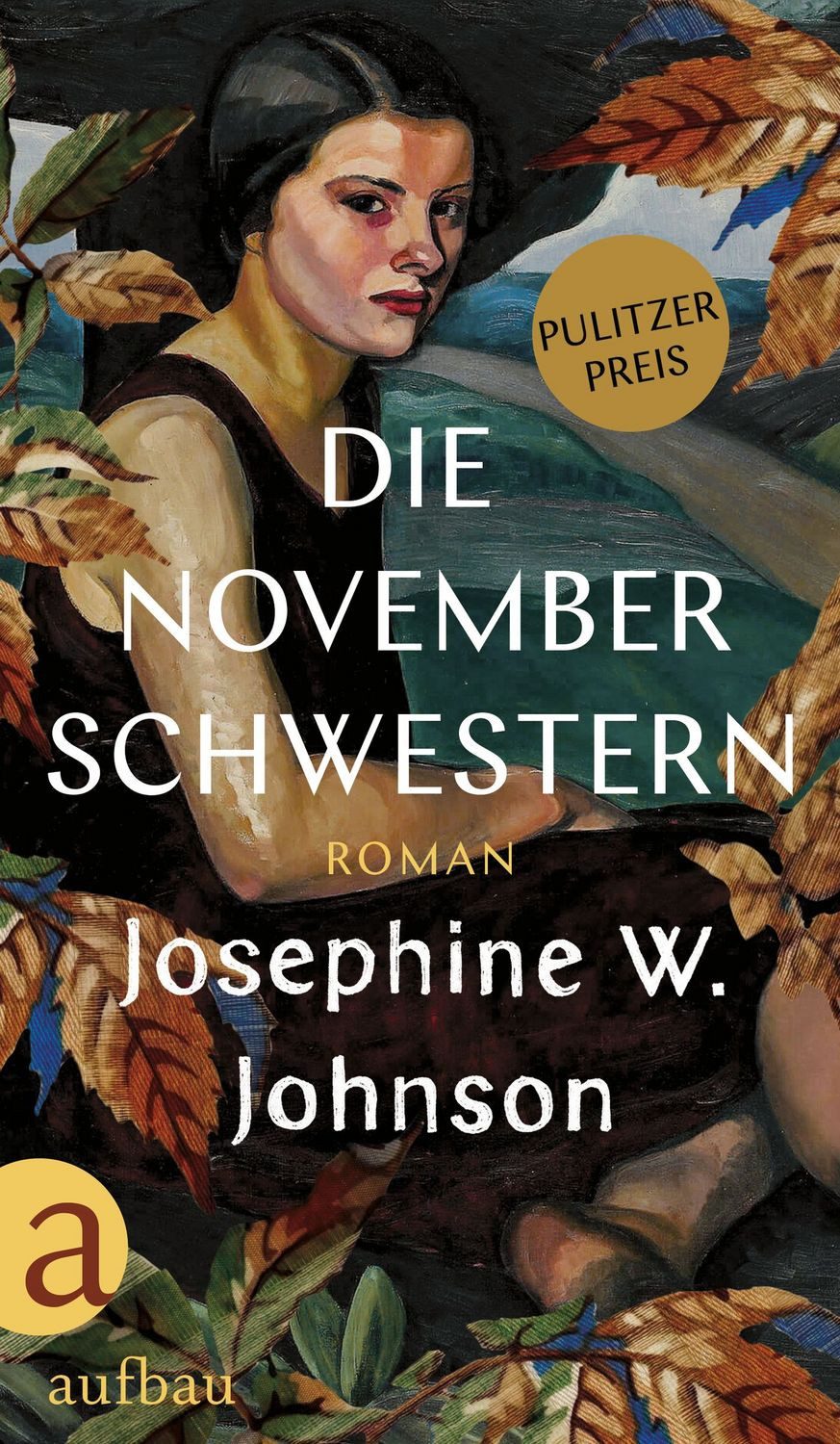 Die November-Schwestern / Josephine Johnson, Pulitzer-Preis