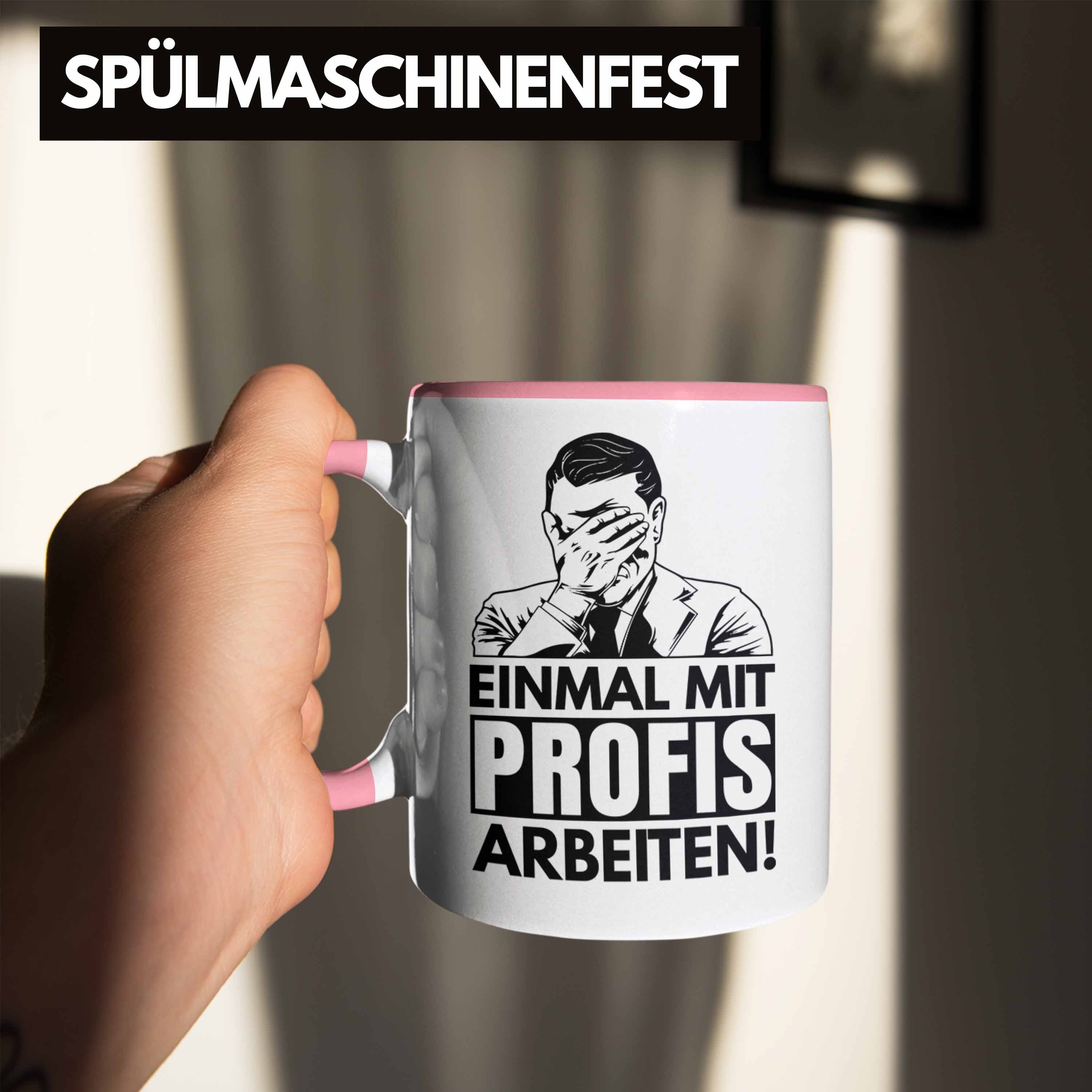 Trendation Tasse Maurer Schreiner Rosa Handwerker Arbeit Trendation Arbeiten Spruch Männer Tischler Einmal - Geschenk Tasse Profis Mit