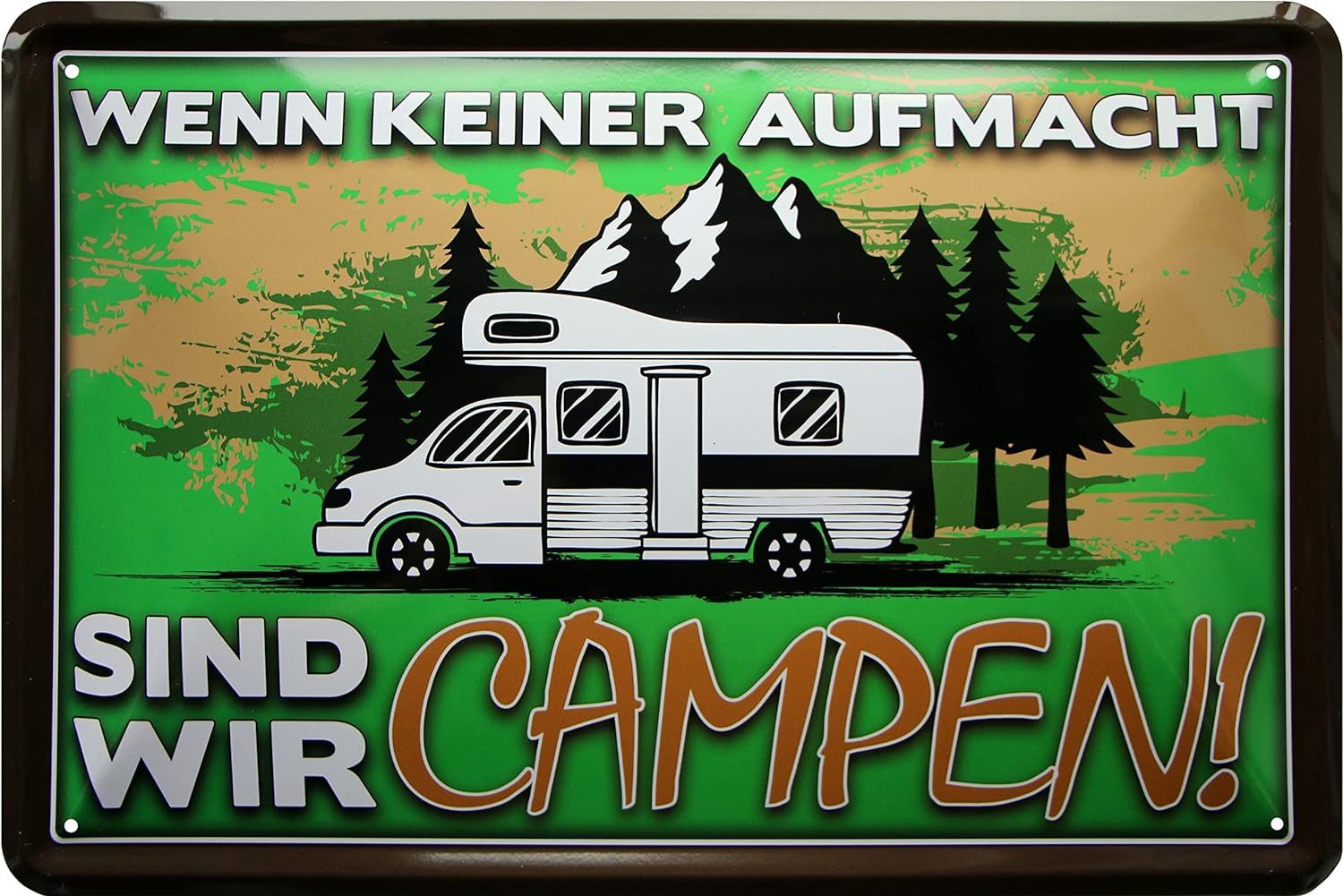WOGEKA ART Metallbild Wenn keiner aufmacht, sind wir campen - 20 x 30 cm Retro Blechschild, Metallschild Wanddeko Spruch Schild Wandbild Camping Zelten