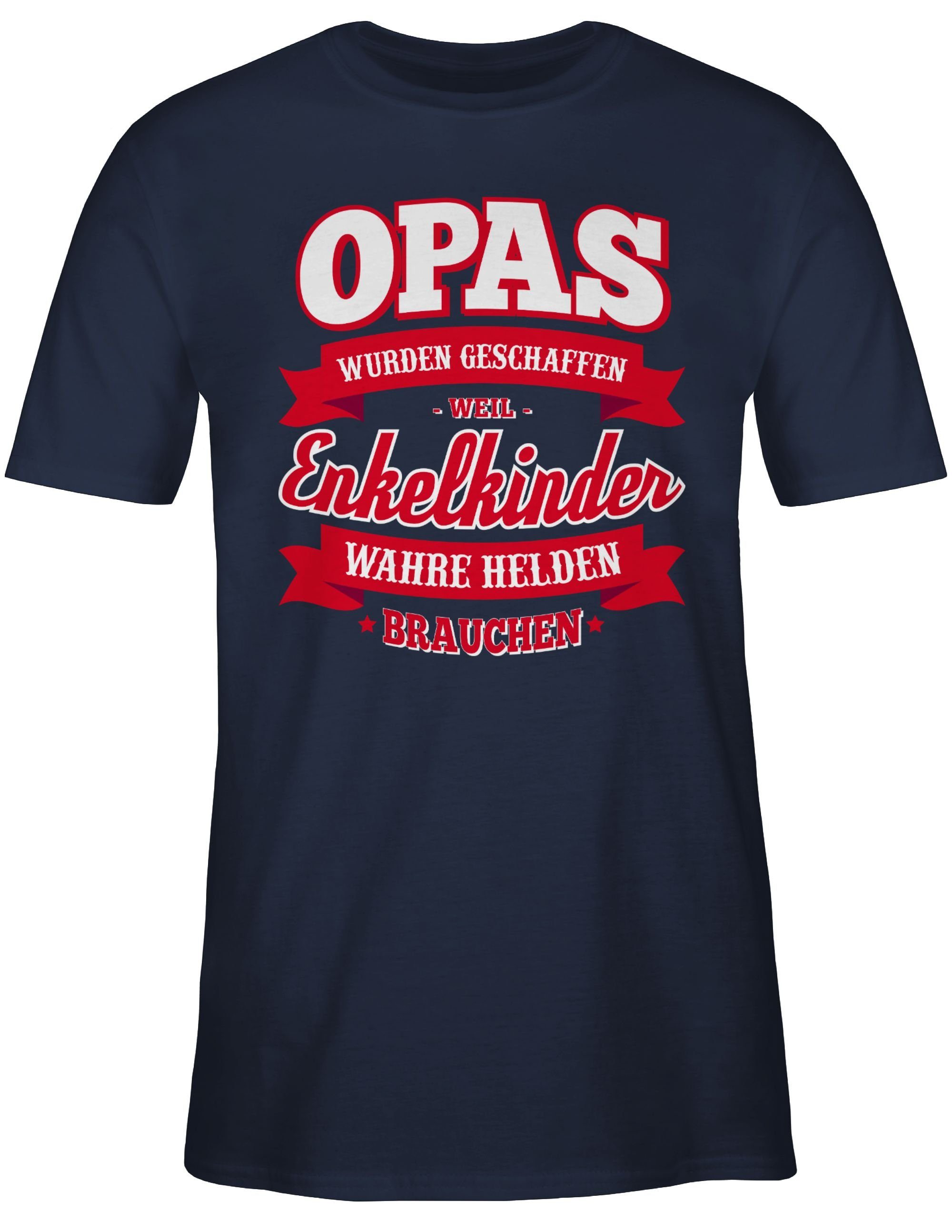 Shirtracer T-Shirt Opas wurden geschaffen wahre Helden Navy weil Geschenke Opa Enkelkinder 2 brauchen Blau