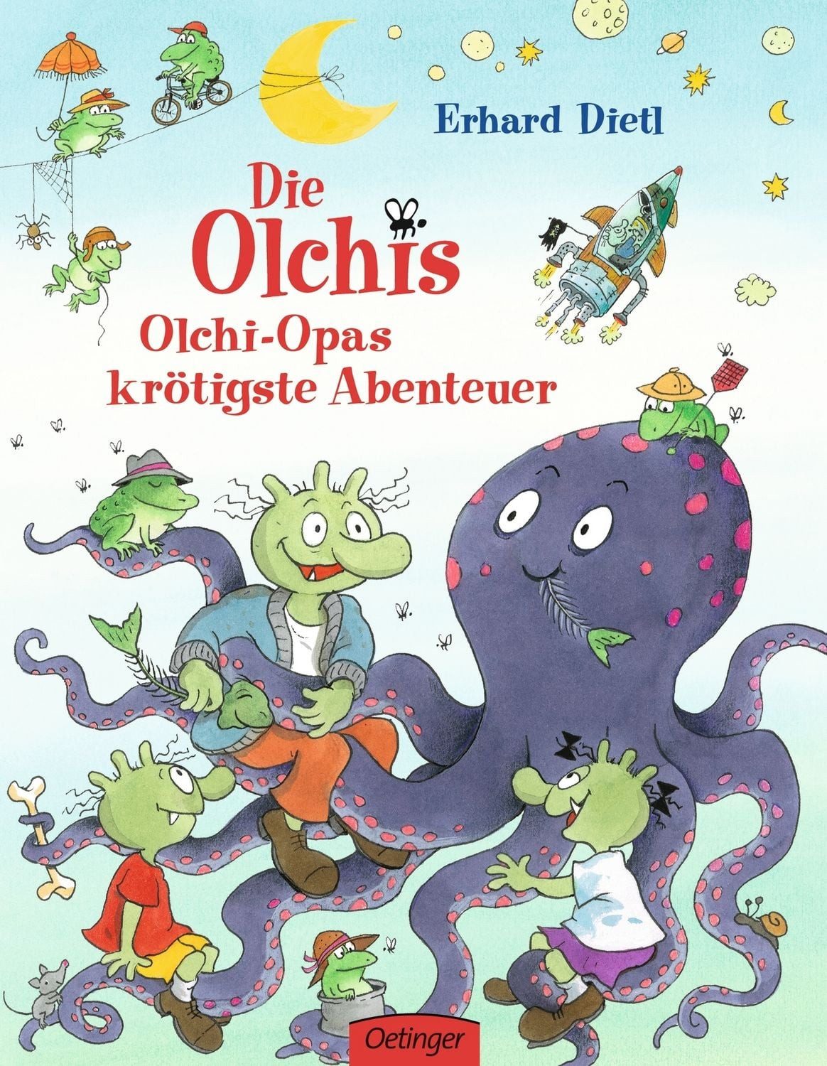 Die Olchis. Olchi-Opas krötigste Abenteuer / Erhard Dietl