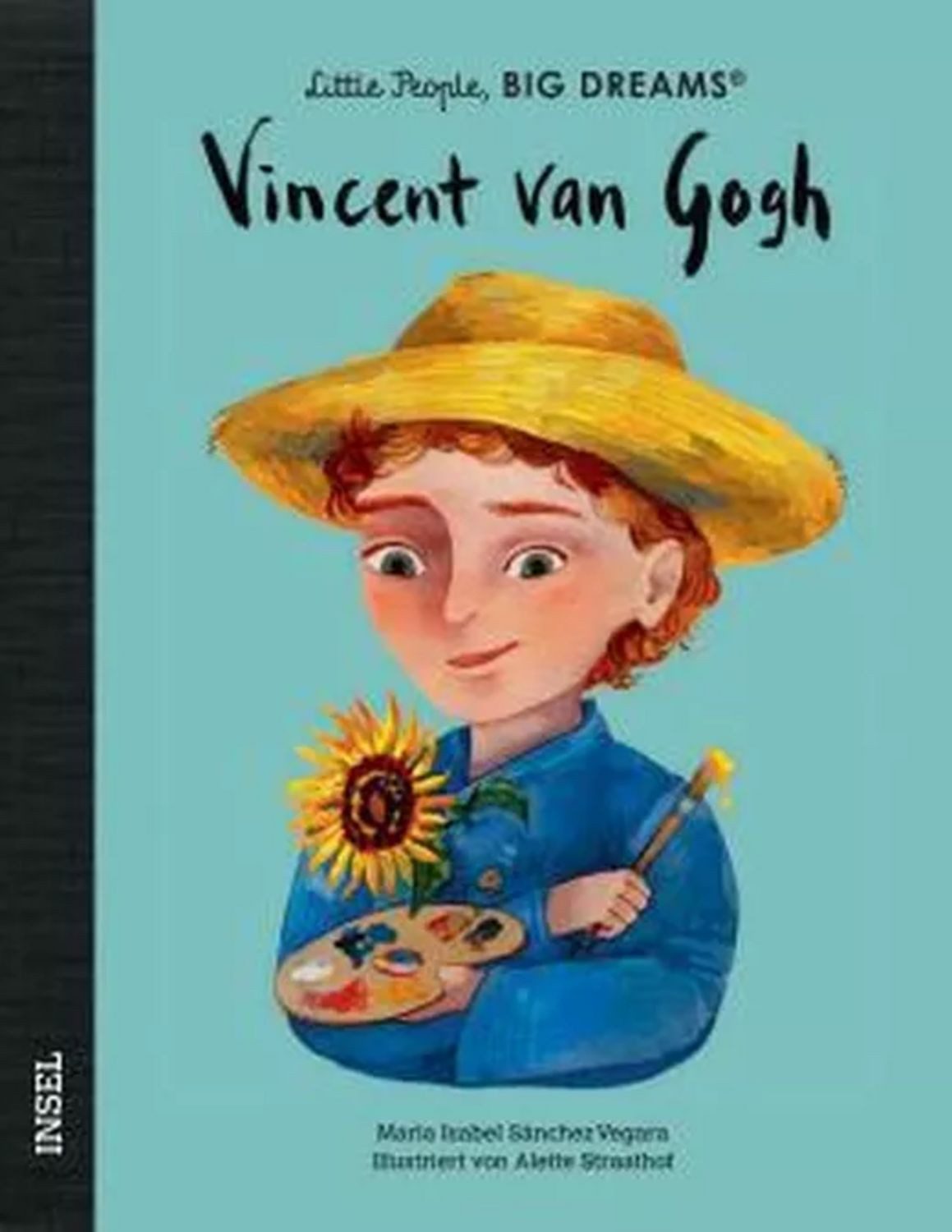 Vincent van Gogh – Little People, BIG DREAMS (Deutsche Ausgabe) / María Isabel Sánchez Vegara