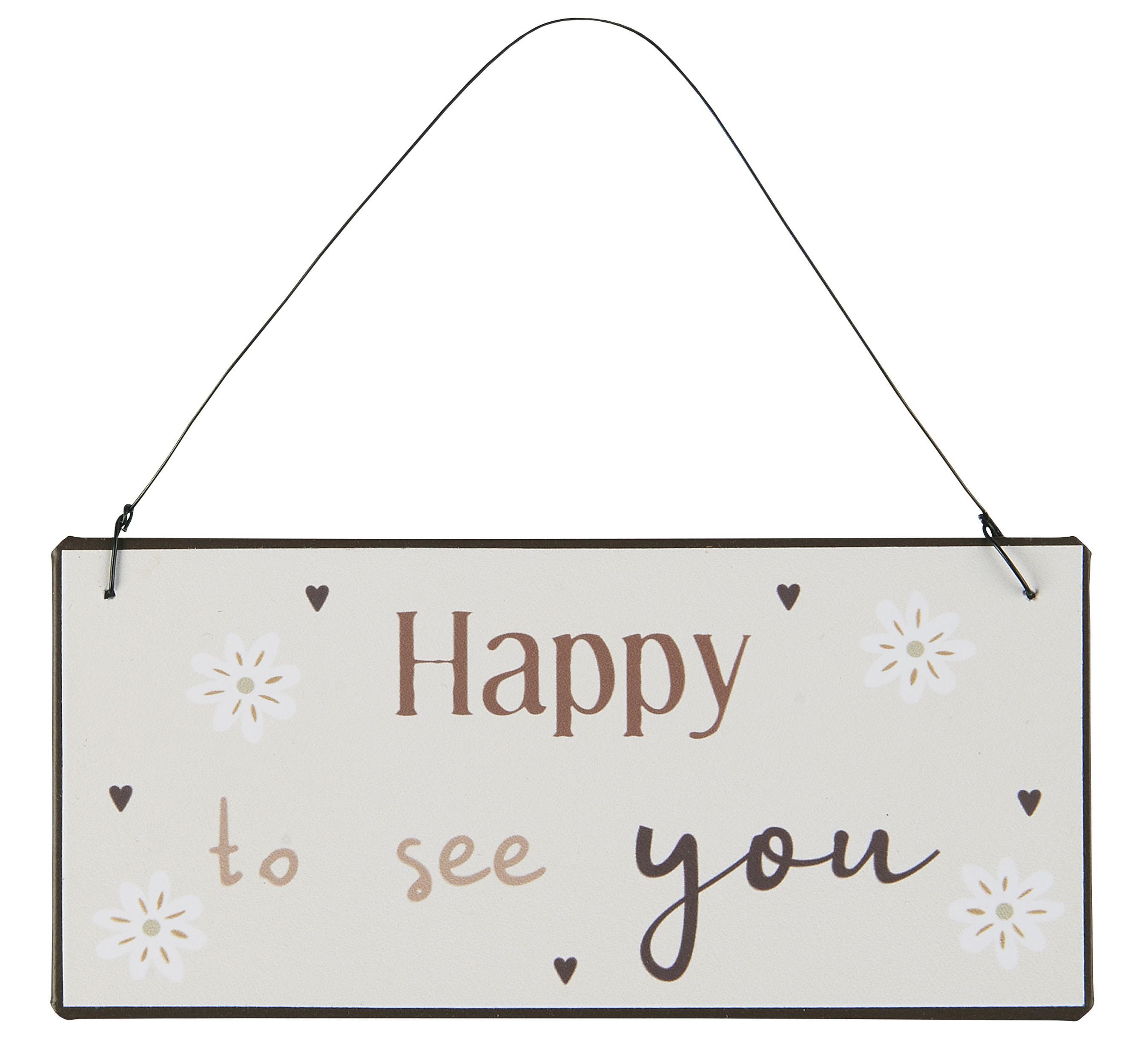 Ib Laursen Metallschild Ib Laursen - Schild Blechschild Metallschild "Happy to see you"