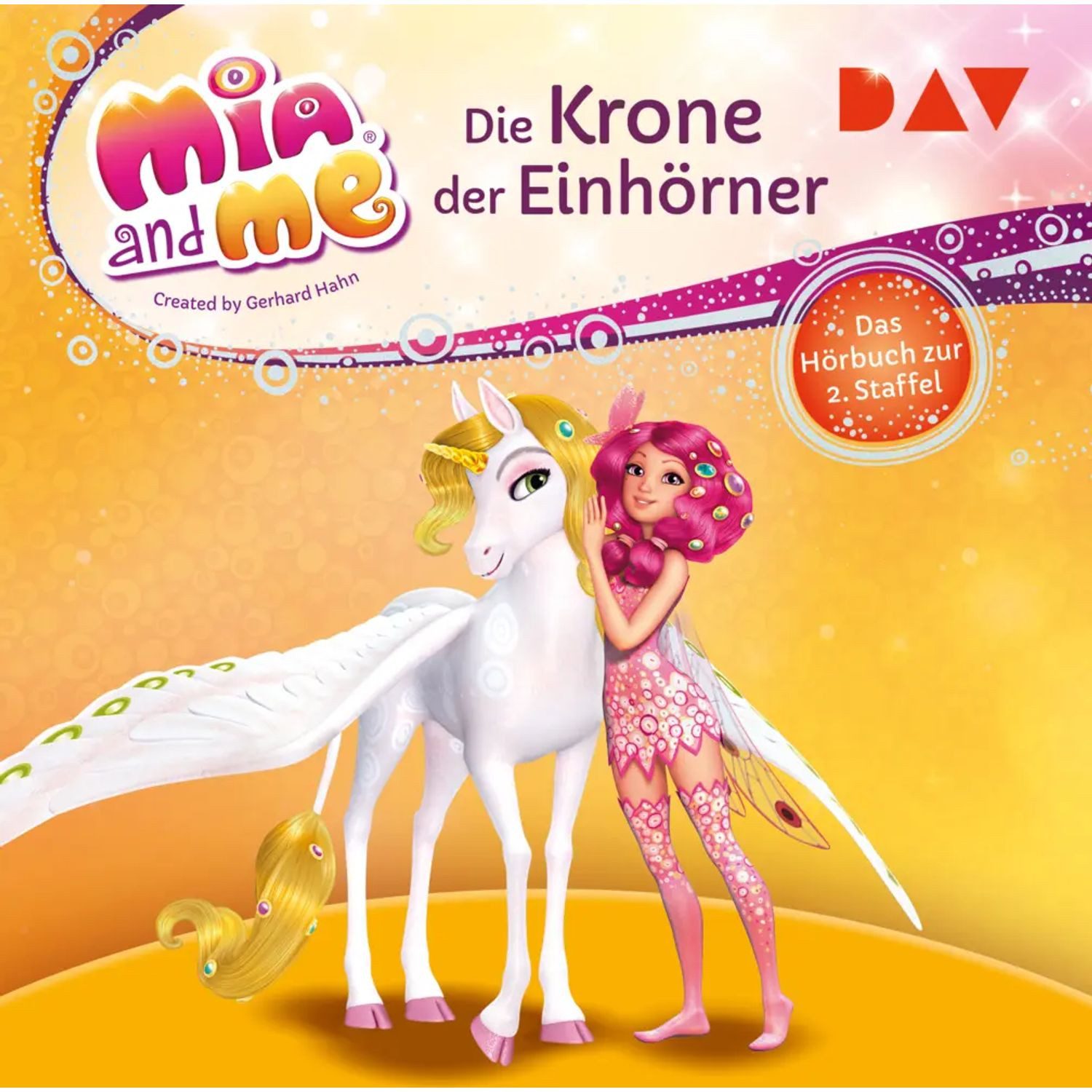 Der Audio Verlag Hörspiel Mia and me: Die Krone der Einhörner - Das Hörbuch zur 2. Staffel,2...