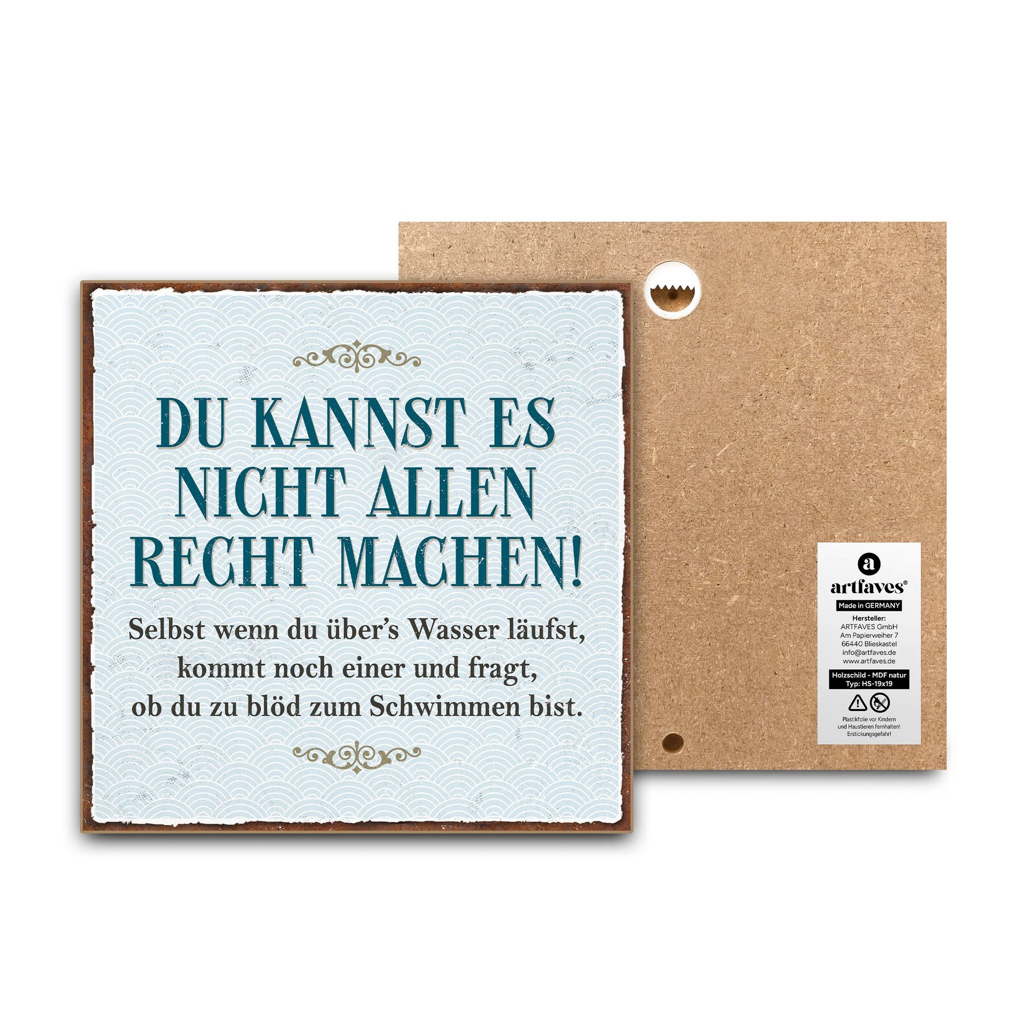 ARTFAVES Holzbild Schild mit Spruch - Du kannst es nicht allen recht machen - witzige Sp