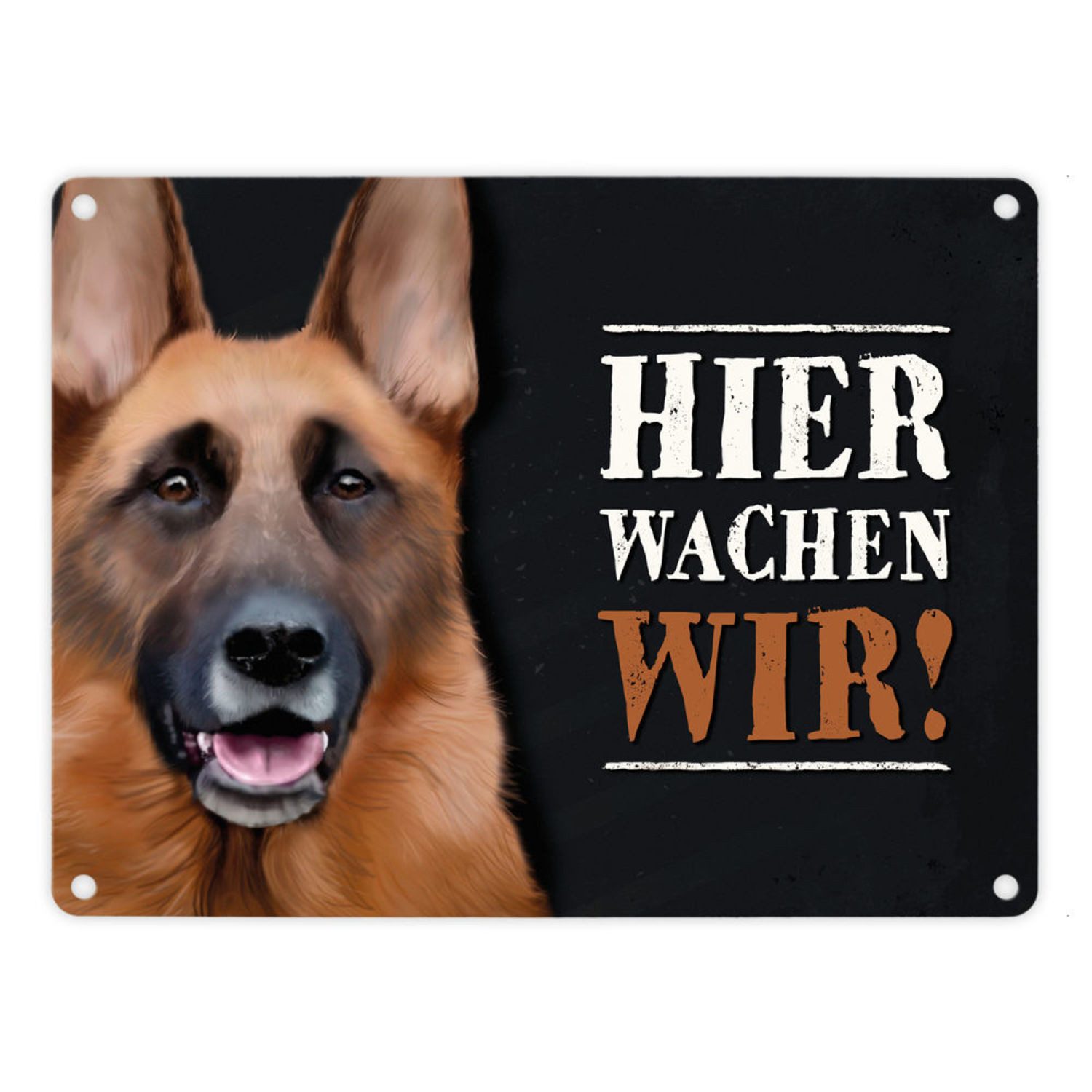 speecheese Metallschild Metallschild mit Schäferhund Motiv und Spruch: Hier wachen wir!