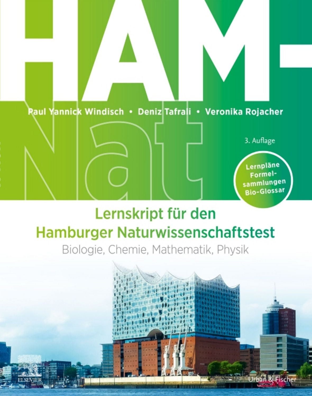 HAM-Nat - Lernskript für den Hamburger Naturwissenschaftstest / Paul Yannick Windisch, Deniz Tafrali, Veronika Rojacher
