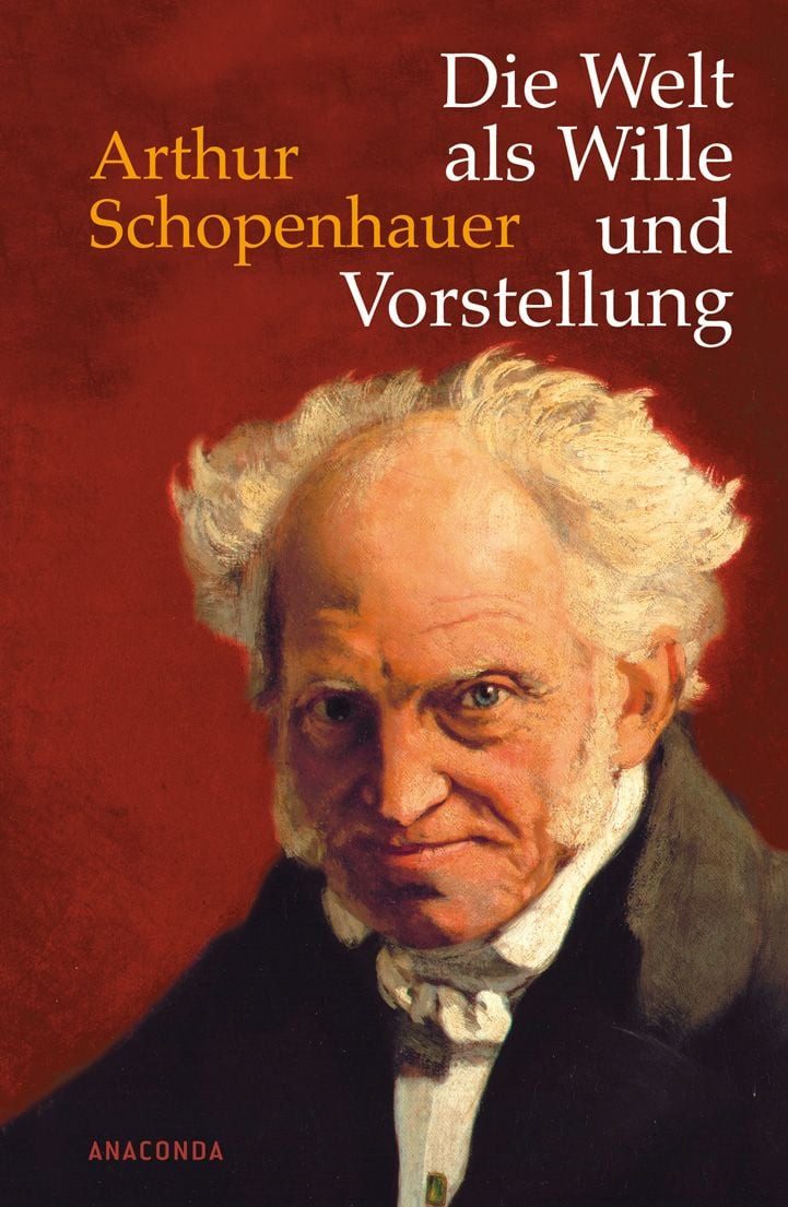 Sachbuch Die Welt als Wille und Vorstellung Vollständige Ausgabe nach der dritt Arthur Schopenhauer