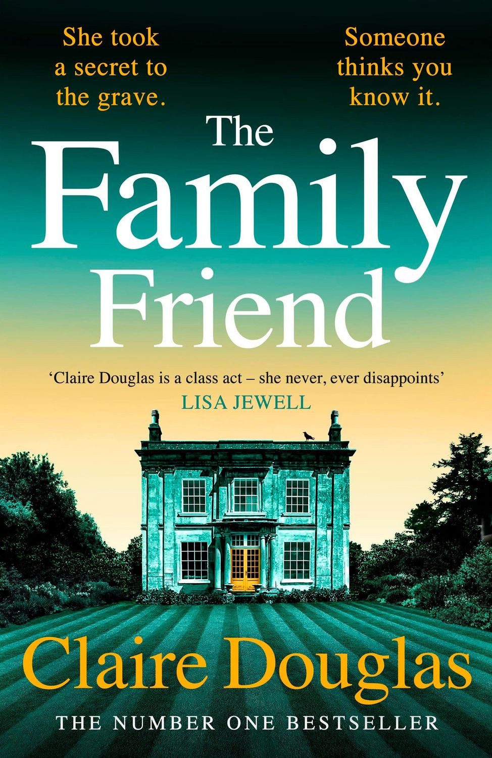 The Family Friend / Claire Douglas