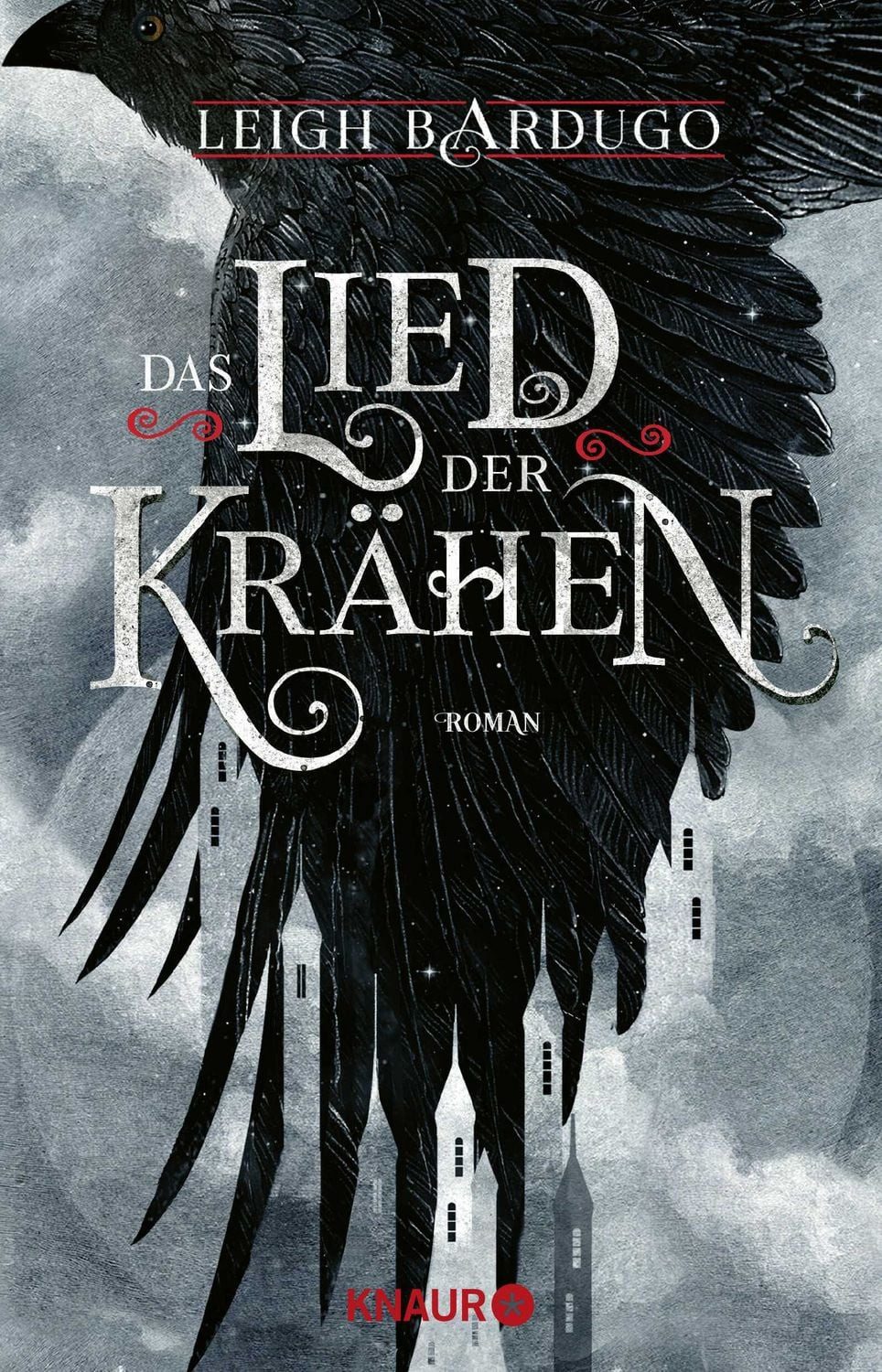 Das Lied der Krähen / Leigh Bardugo