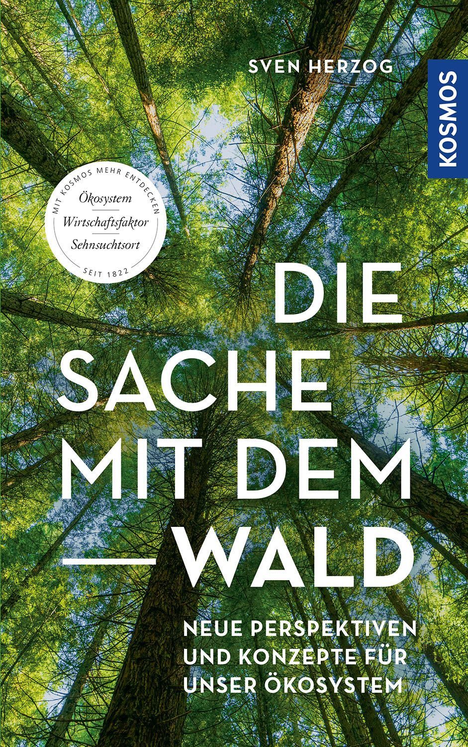 Die Sache mit dem Wald / Sven Herzog