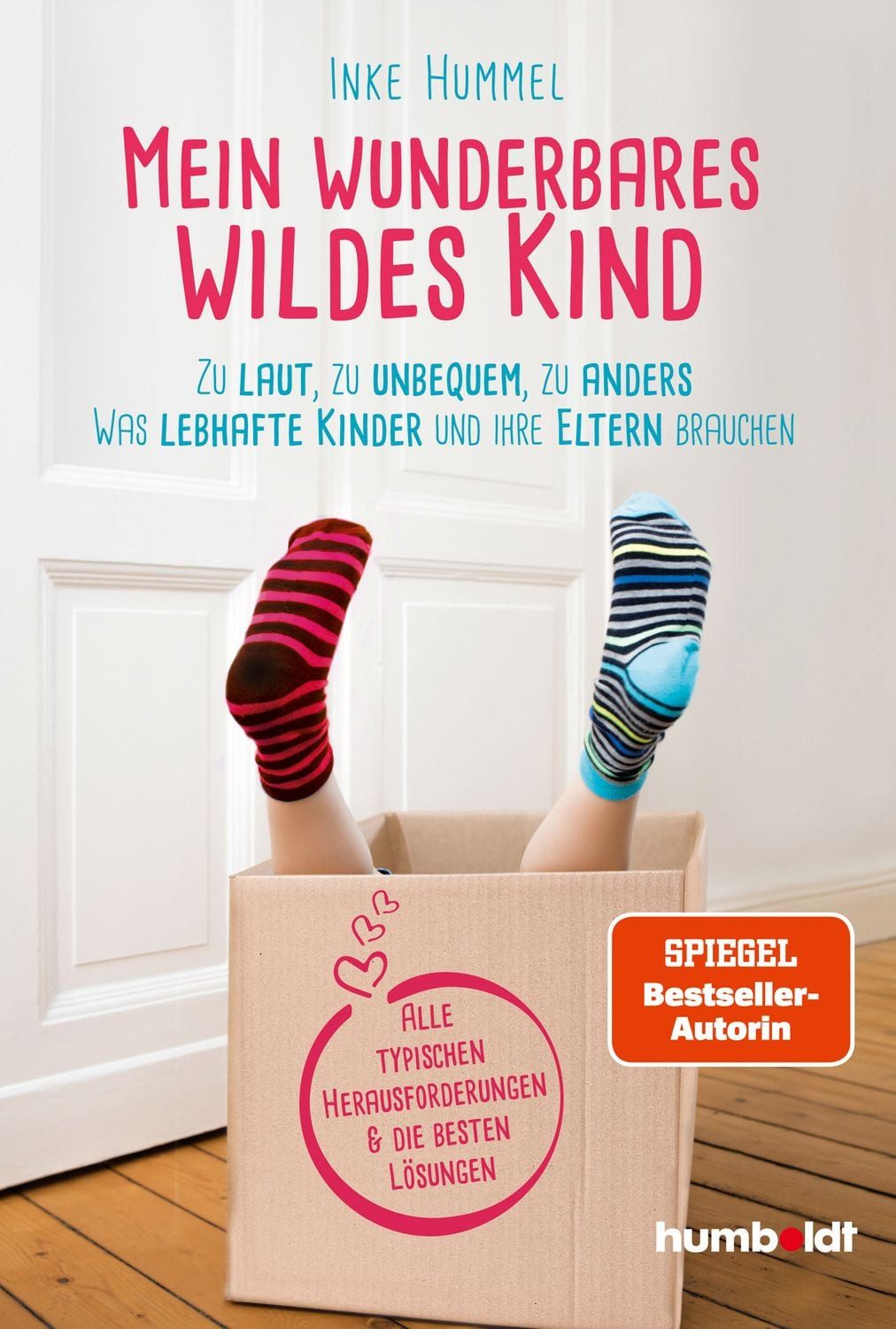 Mein wunderbares wildes Kind / Inke Hummel, SPIEGEL-Bestseller