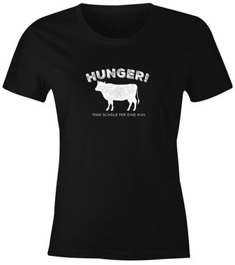 MoonWorks Print-Shirt Damen T-Shirt Hunger! Man schäle mir eine Kuh lustiges Spruch Fun-Shirt Moonworks® mit Print