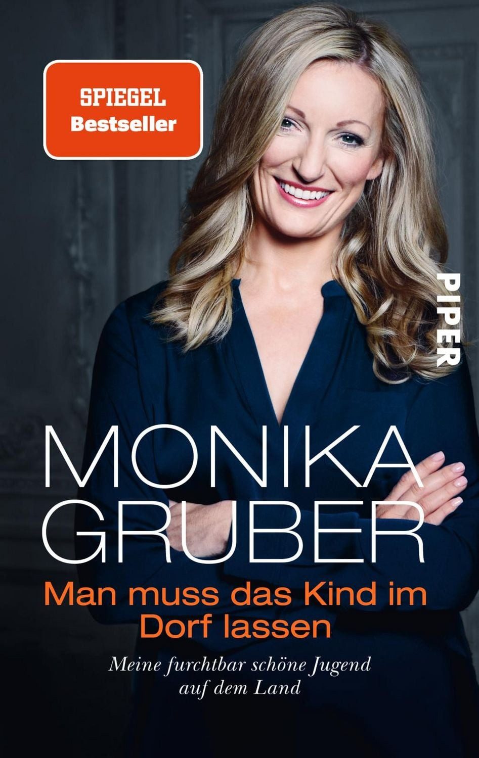 Man muss das Kind im Dorf lassen / Monika Gruber