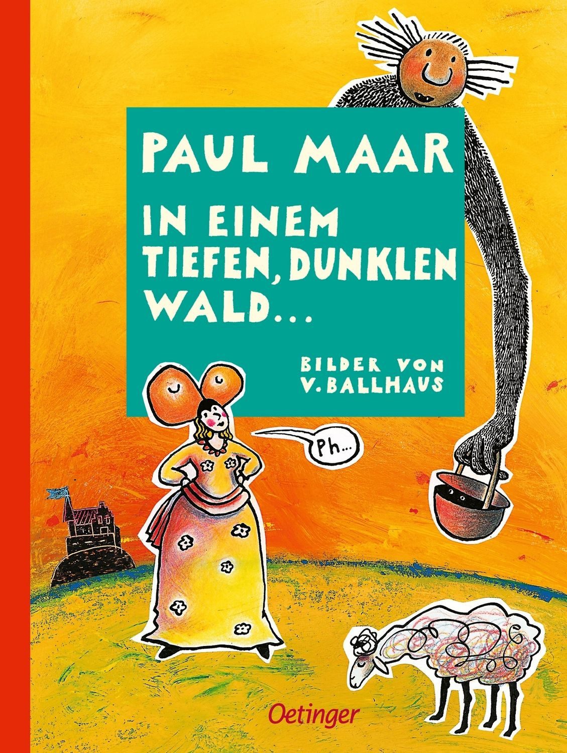 In einem tiefen, dunklen Wald ... / Paul Maar