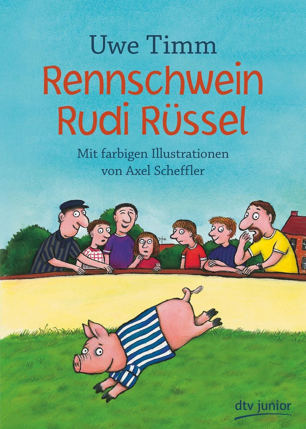 Rennschwein Rudi Rüssel / Uwe Timm