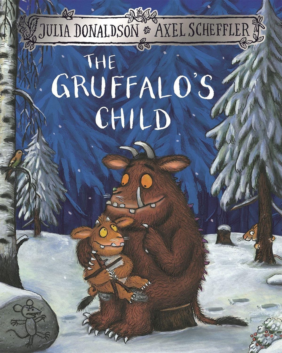 The Gruffalo's Child / Julia Donaldson