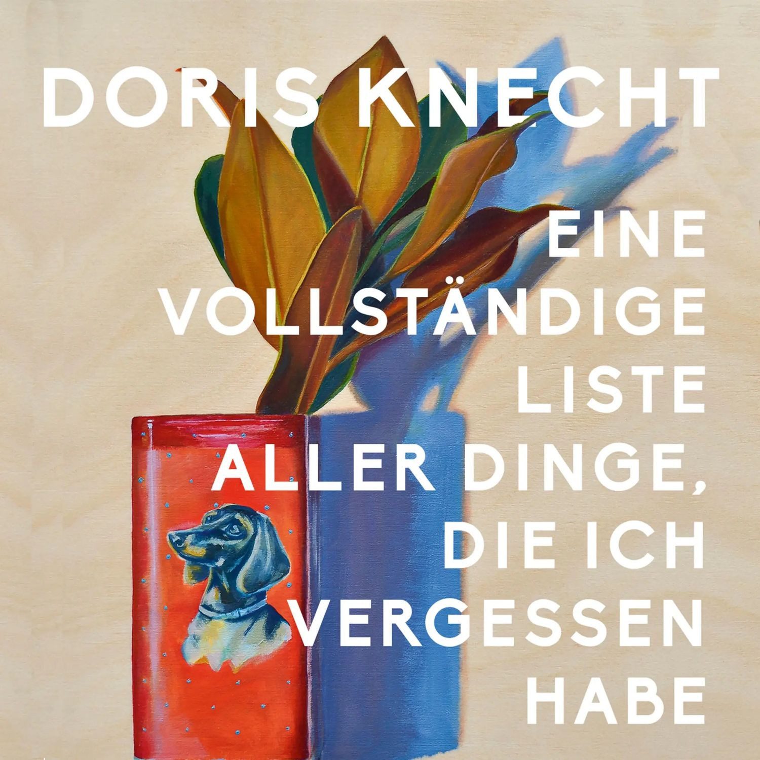 Hörspiel Eine vollständige Liste aller Dinge, die ich vergessen habe