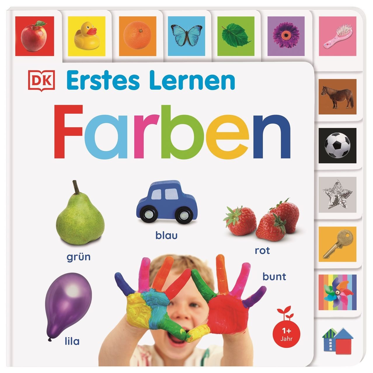 Erstes Lernen. Farben / DK Erstes Lernen, Pappbilderbuch mit Griff-Register und über 250 Fotos ab 1 Jahr