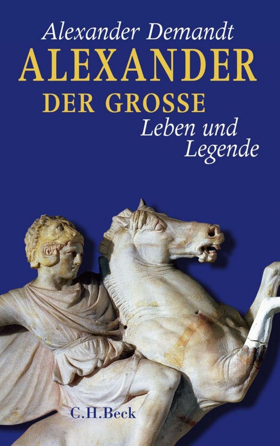 Alexander der Große / Alexander Demandt