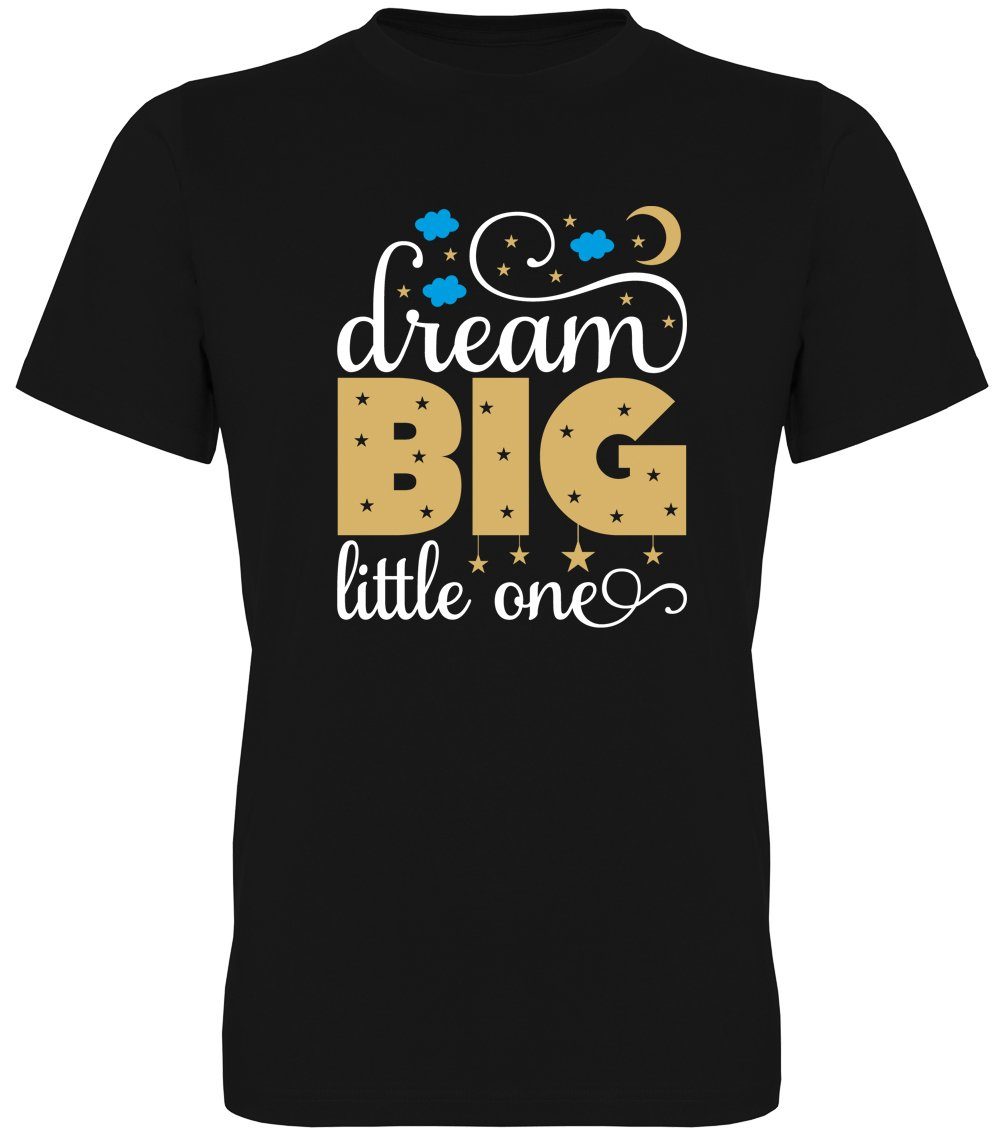 G-graphics T-Shirt Dream Big little one Herren T-Shirt, mit trendigem Frontprint, Aufdruck auf der Vorderseite, Spruch/Sprüche/Print/Motiv, für jung & alt
