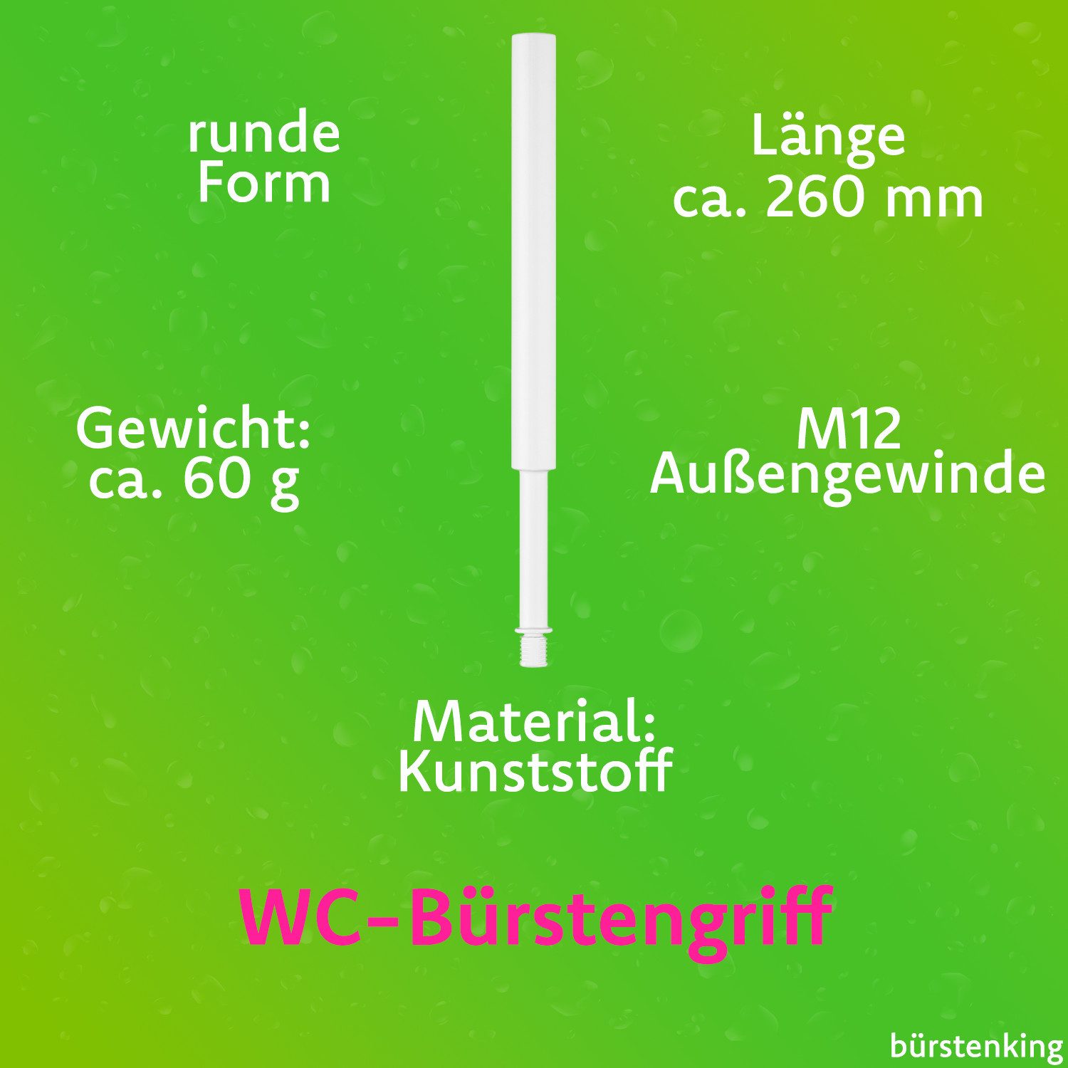 Bürstenking WC-Reinigungsbürste WC-Bürstengriff - Kunststoff 260 mm mit M12 Gewinde, Verschiedene WC-Garnituren, passend für Verschiedene WC-Garnituren
