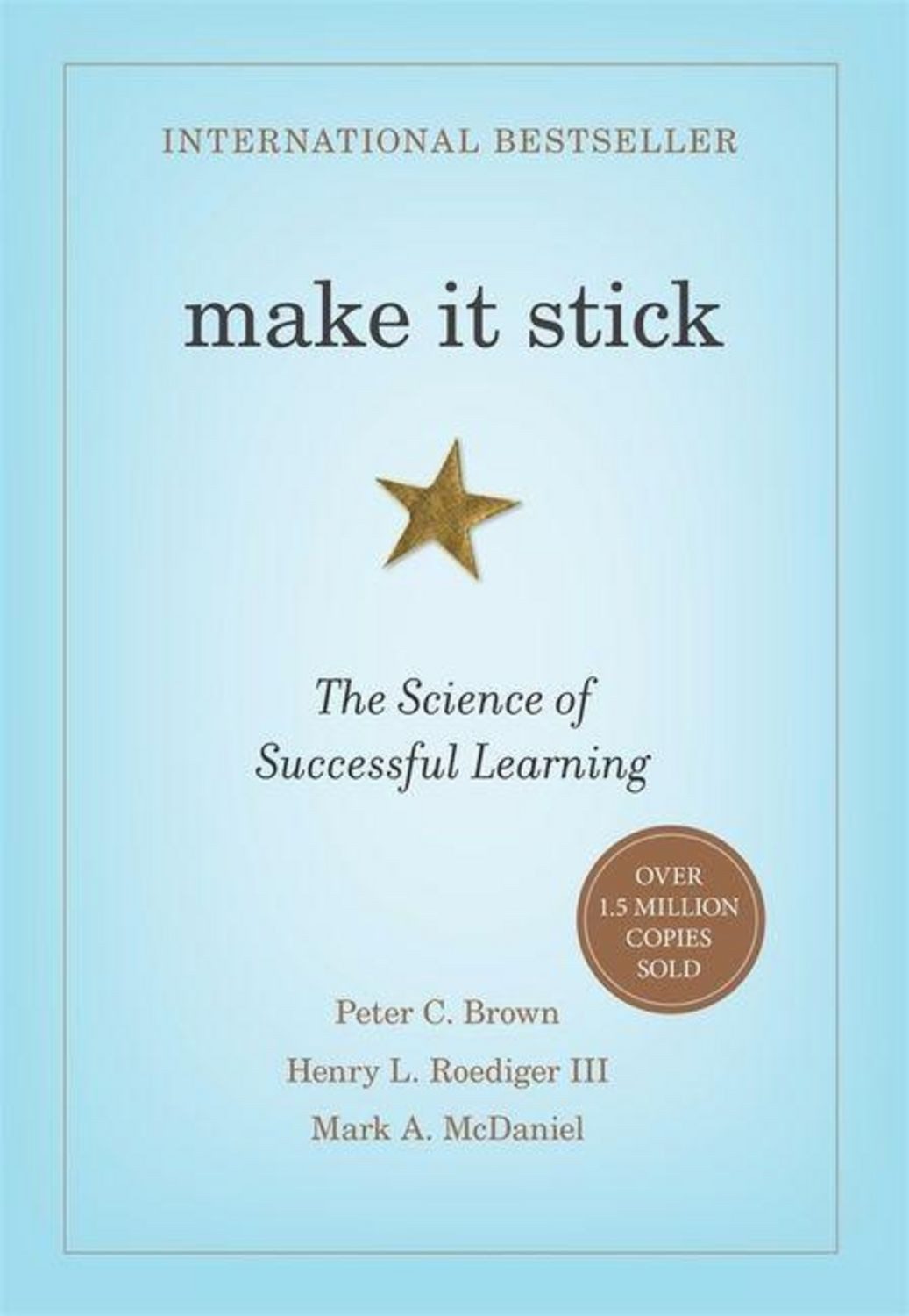 Make it Stick / Peter C. Brown, Henry L. Roediger, Mark A. McDaniel