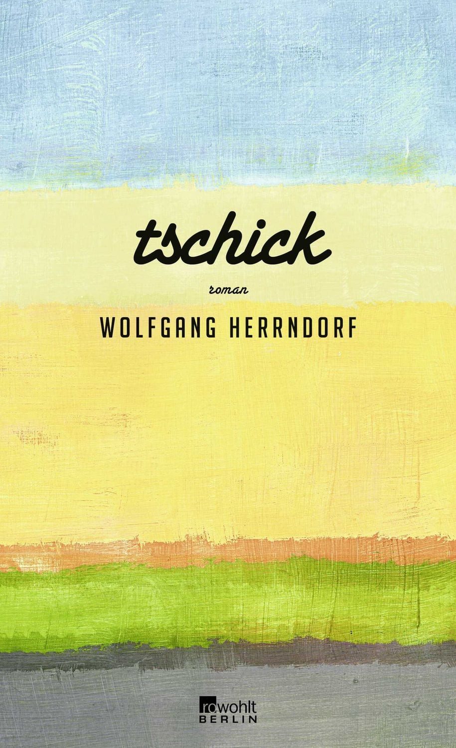 Tschick / Wolfgang Herrndorf