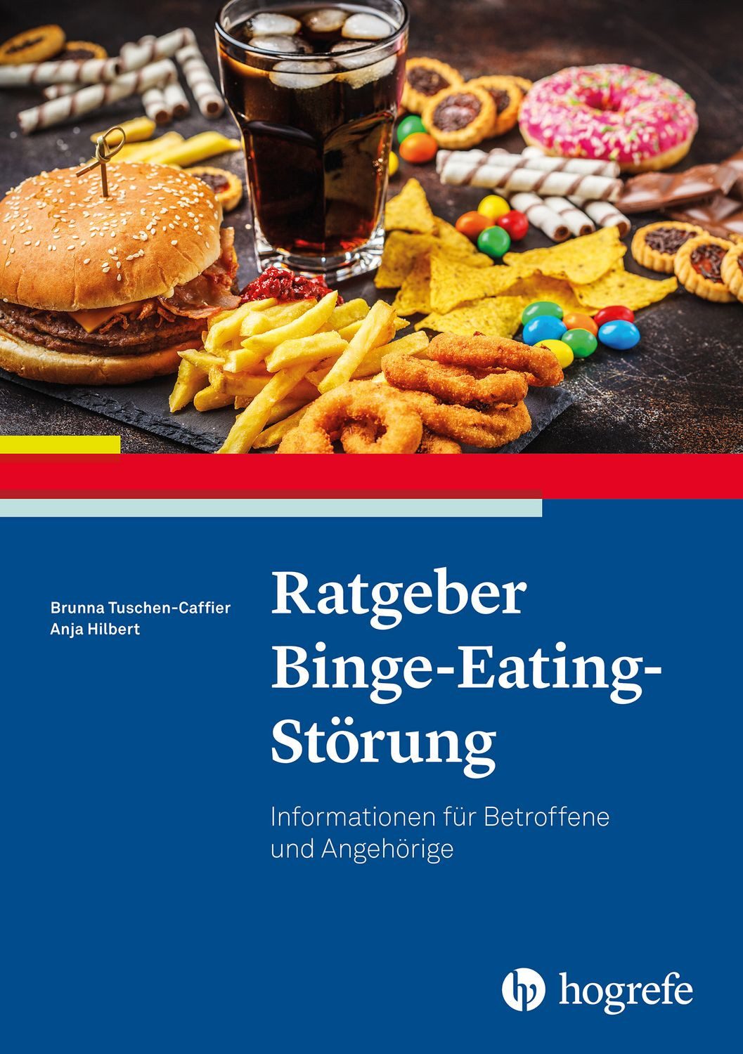 Ratgeber Binge-Eating-Störung / Brunna Tuschen-Caffier, Anja Hilbert