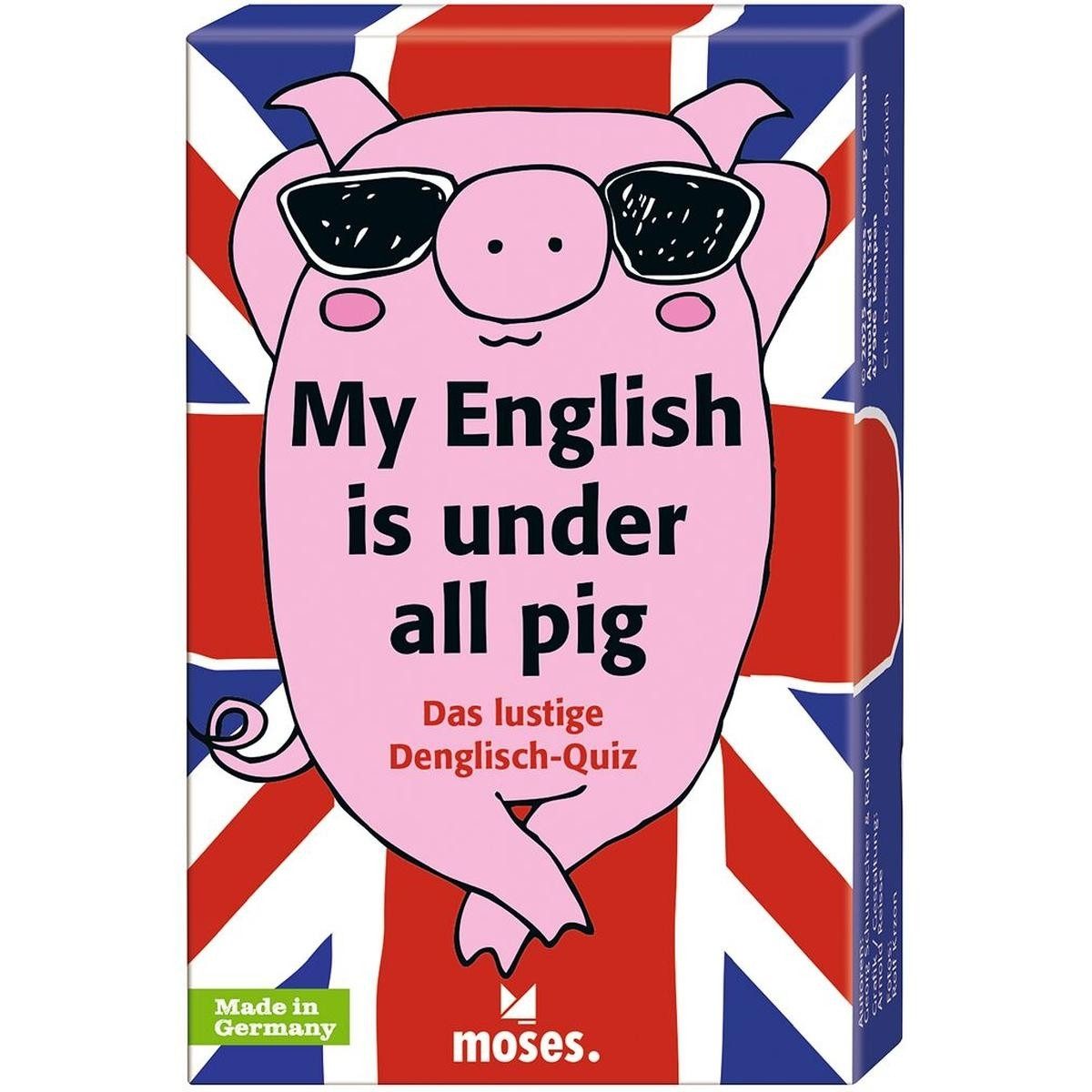 Moses. Verlag Lernspielzeug My English is under all pig - Das lustige Denglisch-Quiz